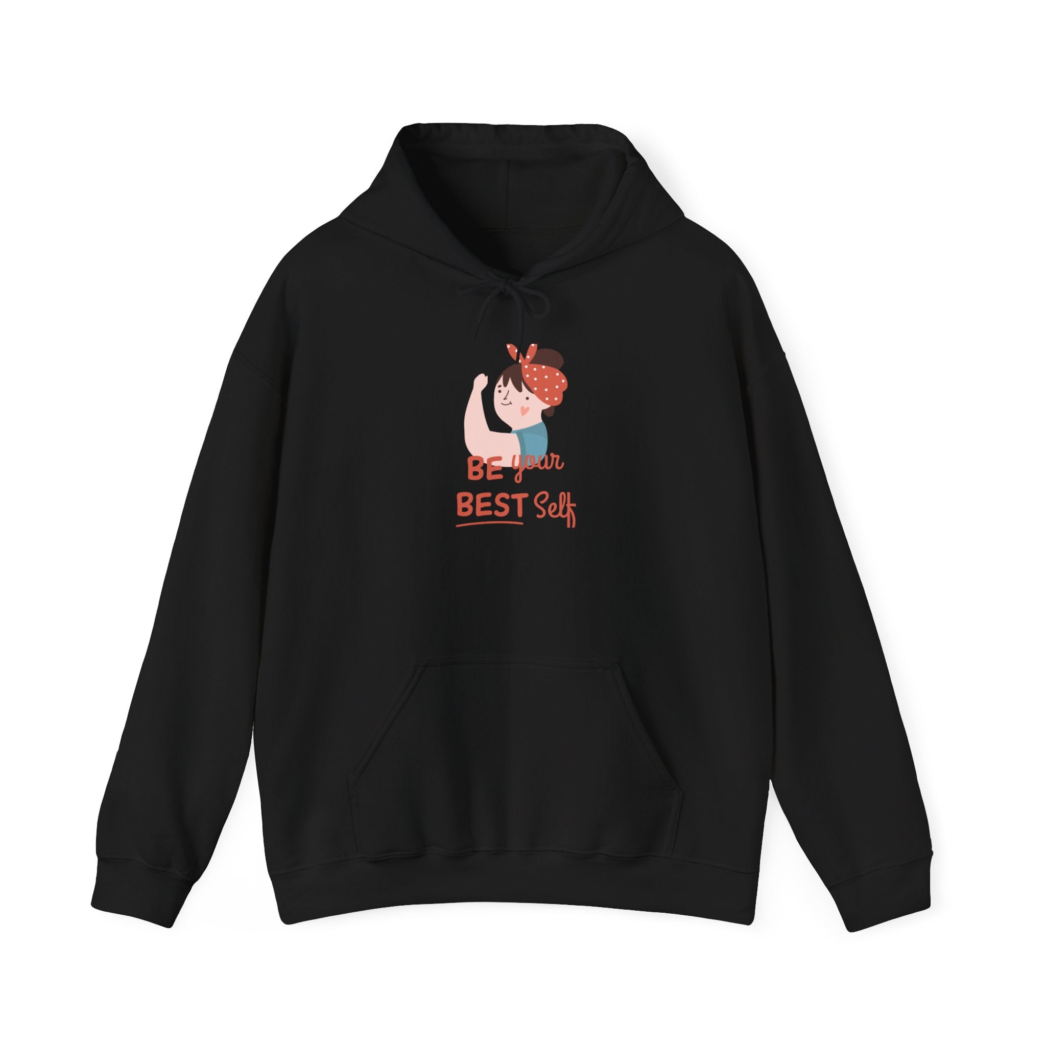 Be Your Best Self - Hooded Sweatshirt