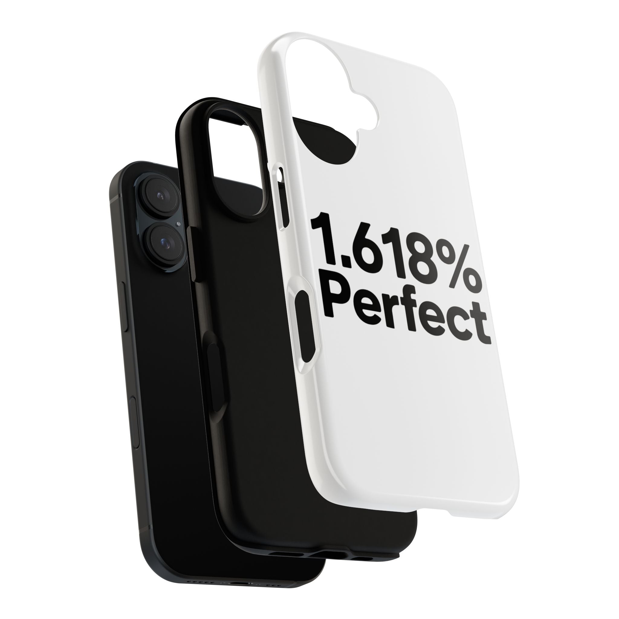 1.618% Perfect- Impact-Resistant Phone Case