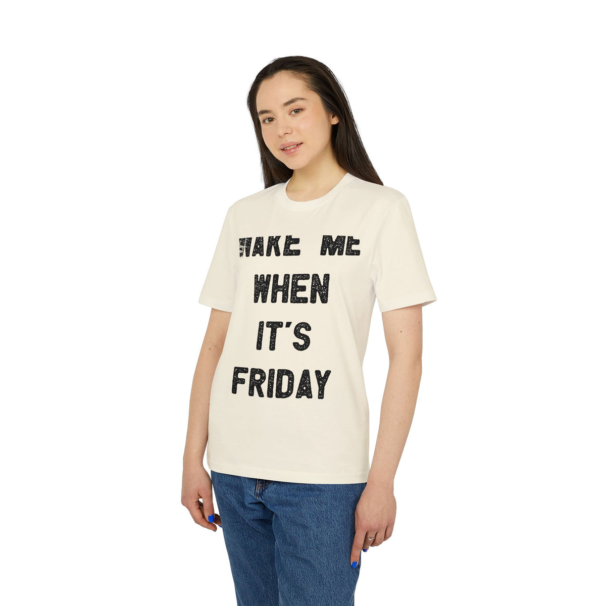 Wake Me When It's Friday Organic Tee