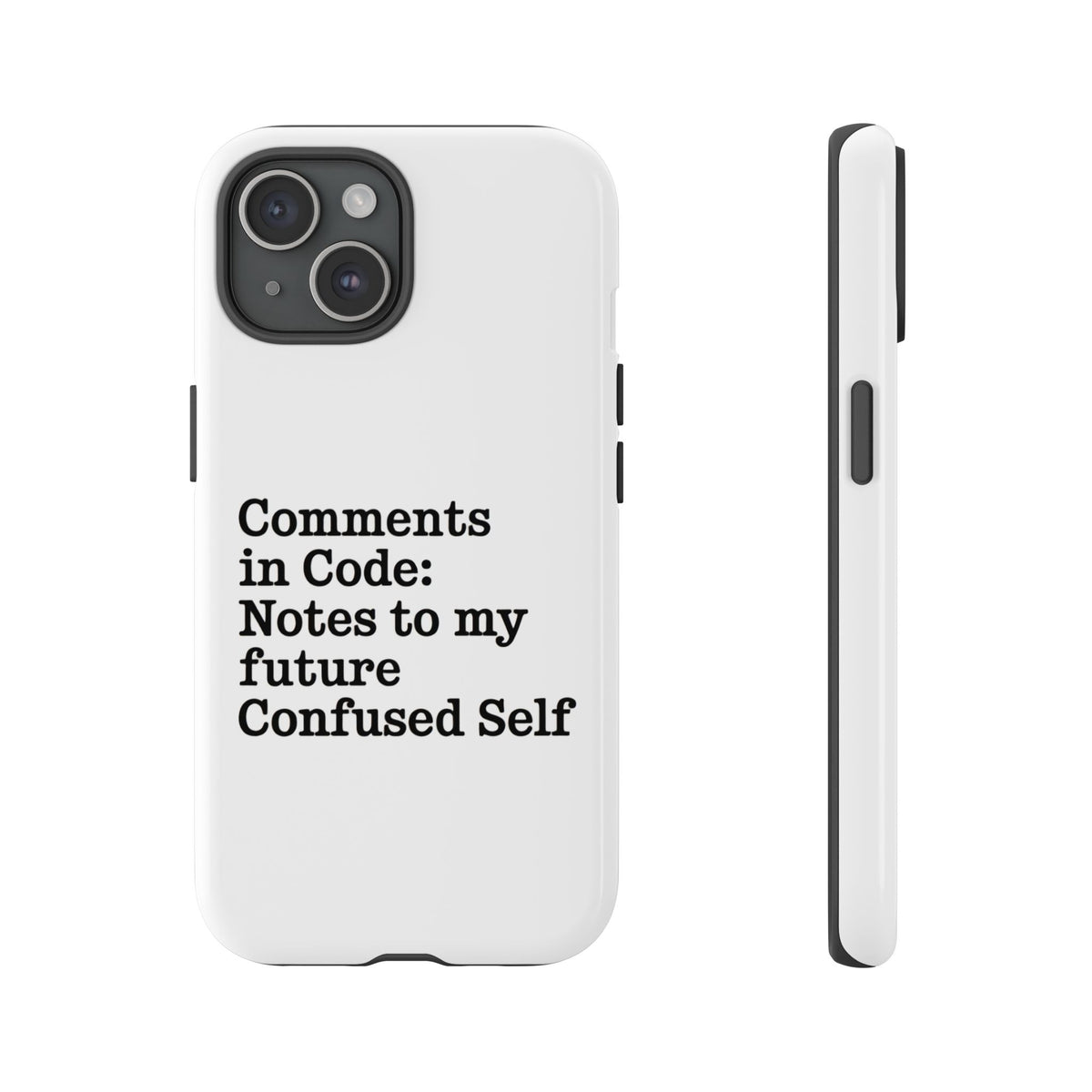 Comments in Code, Notes to My Future Confused Self Phone Case
