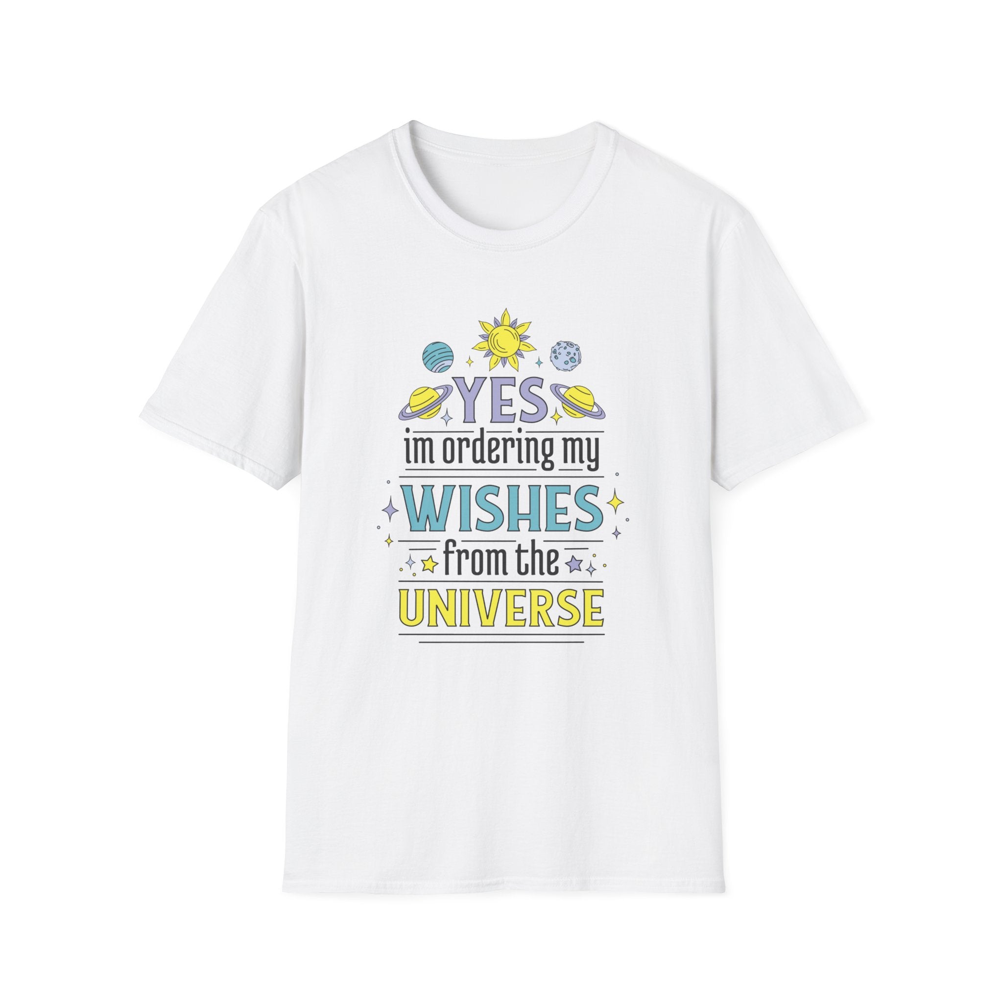 Ordering Whishes from the Universe T-Shirt