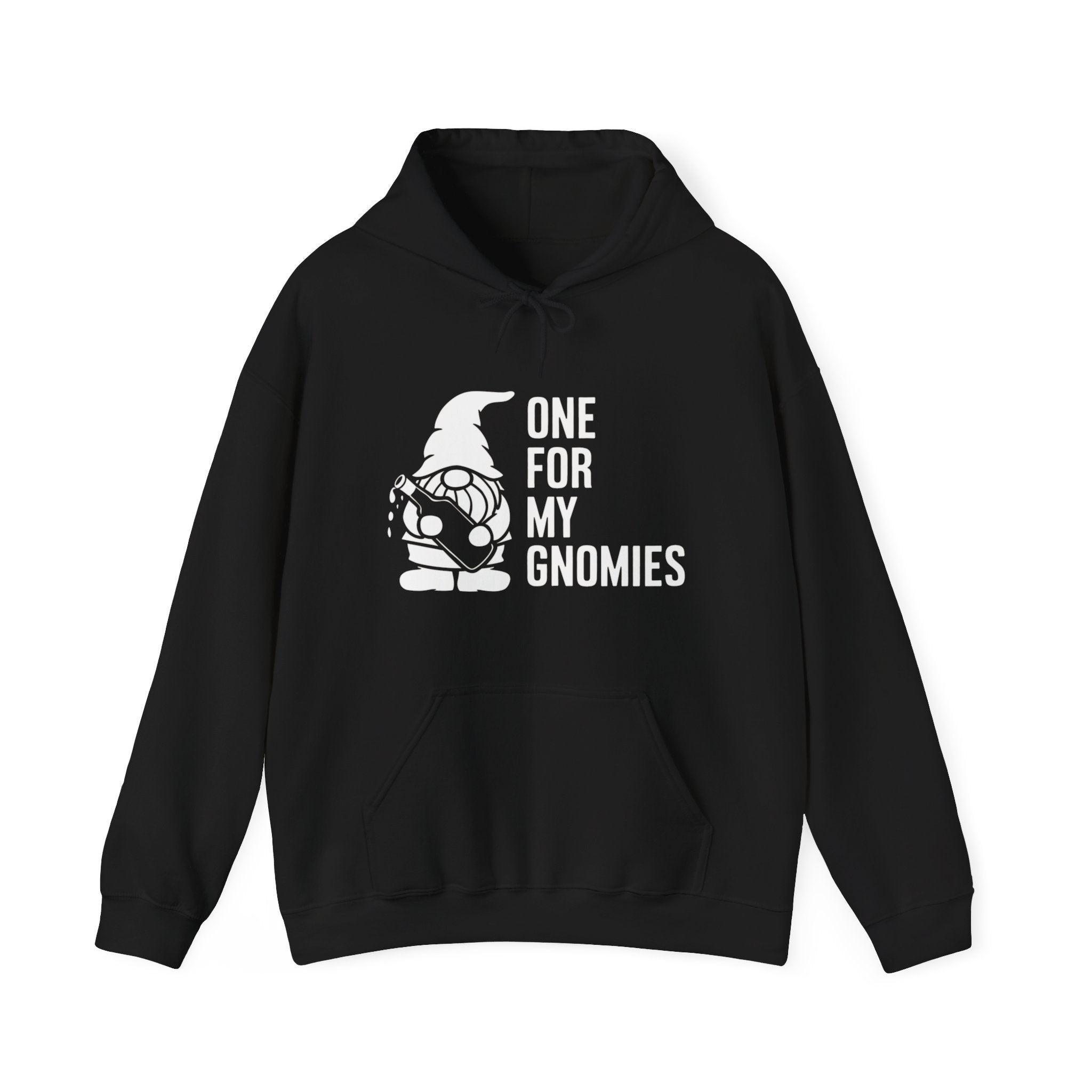 One For My Gnomies - Hooded Sweatshirt featuring a Gnomies design with a graphic of a gnome and the text "ONE FOR MY GNOMIES" on the front.
