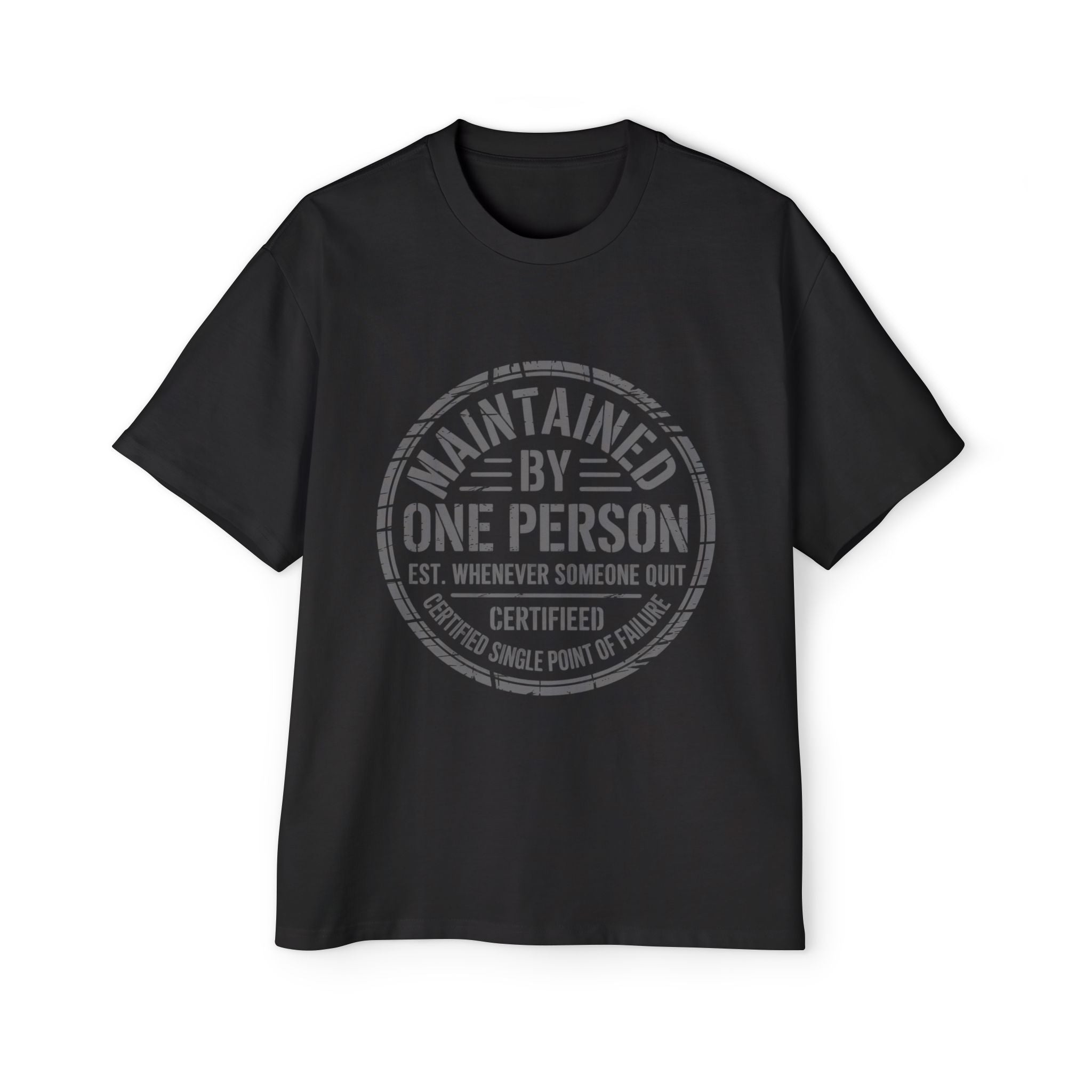 Maintained By One Person Oversized Tee