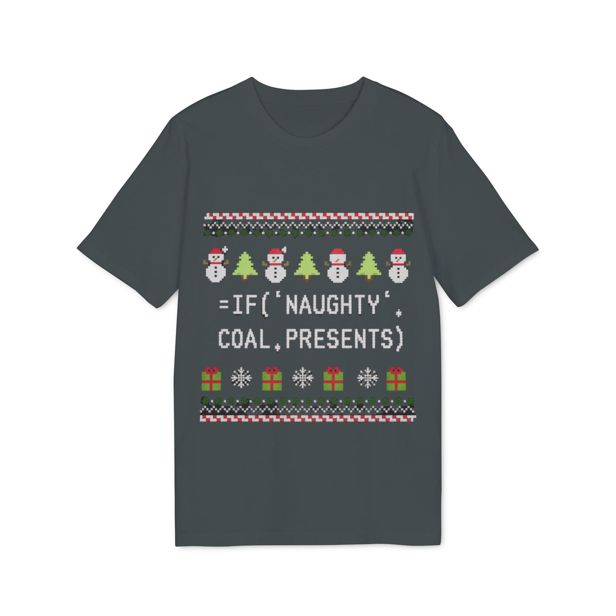 =IF(Naughty, Coal, Presents) Ugly Sweater Organic Tee