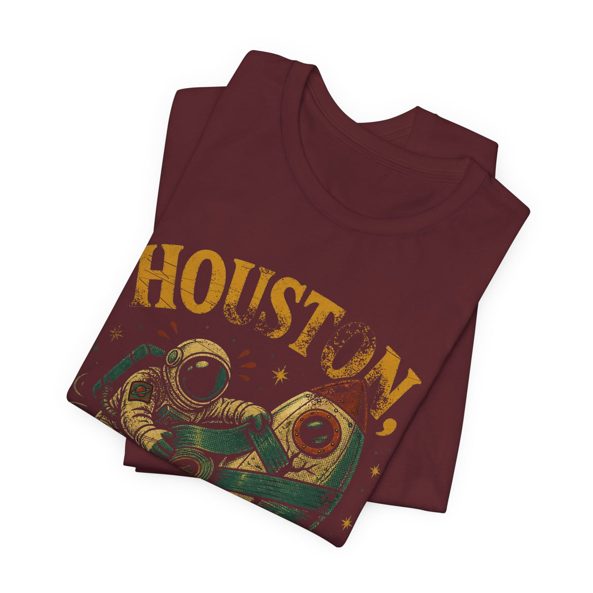 Houston, We Have a Hotfix T-Shirt
