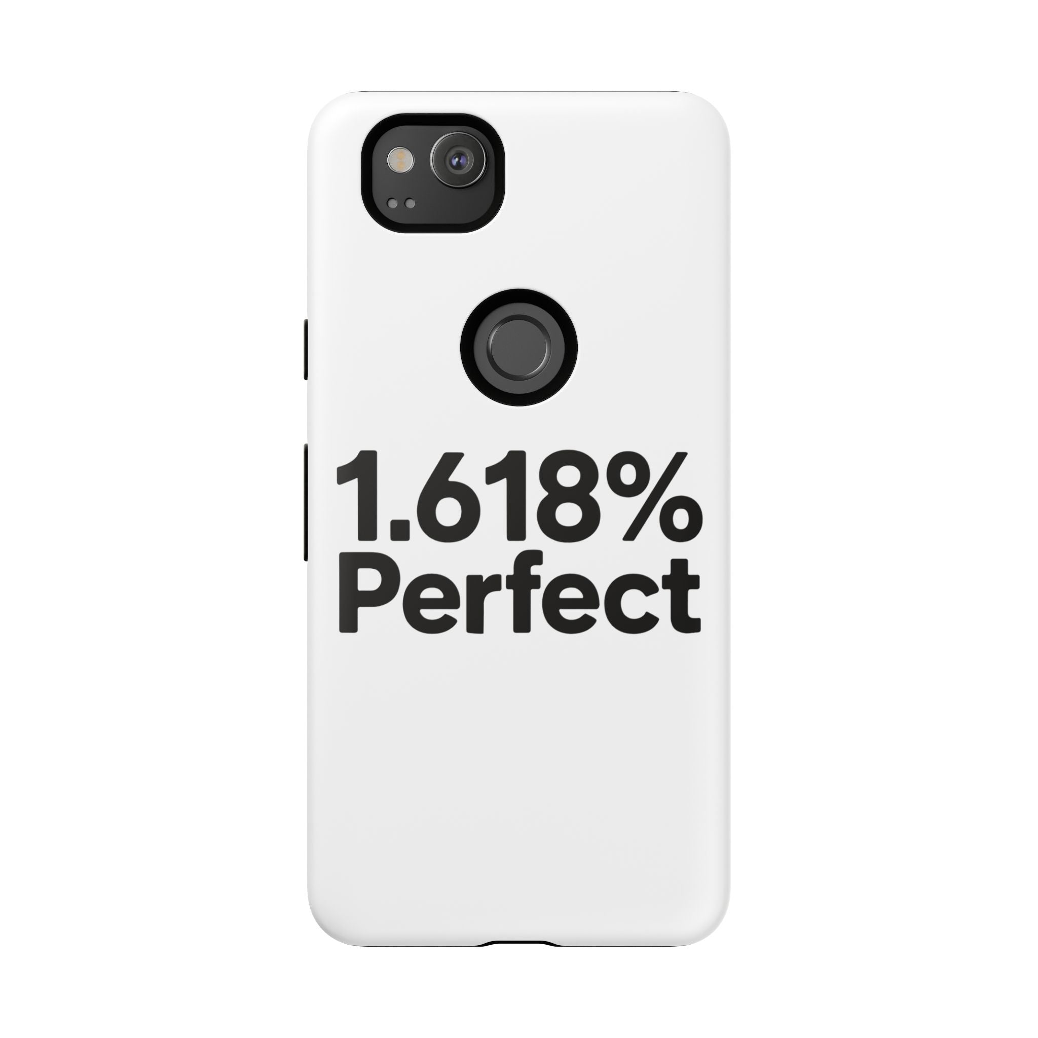 1.618% Perfect- Impact-Resistant Phone Case