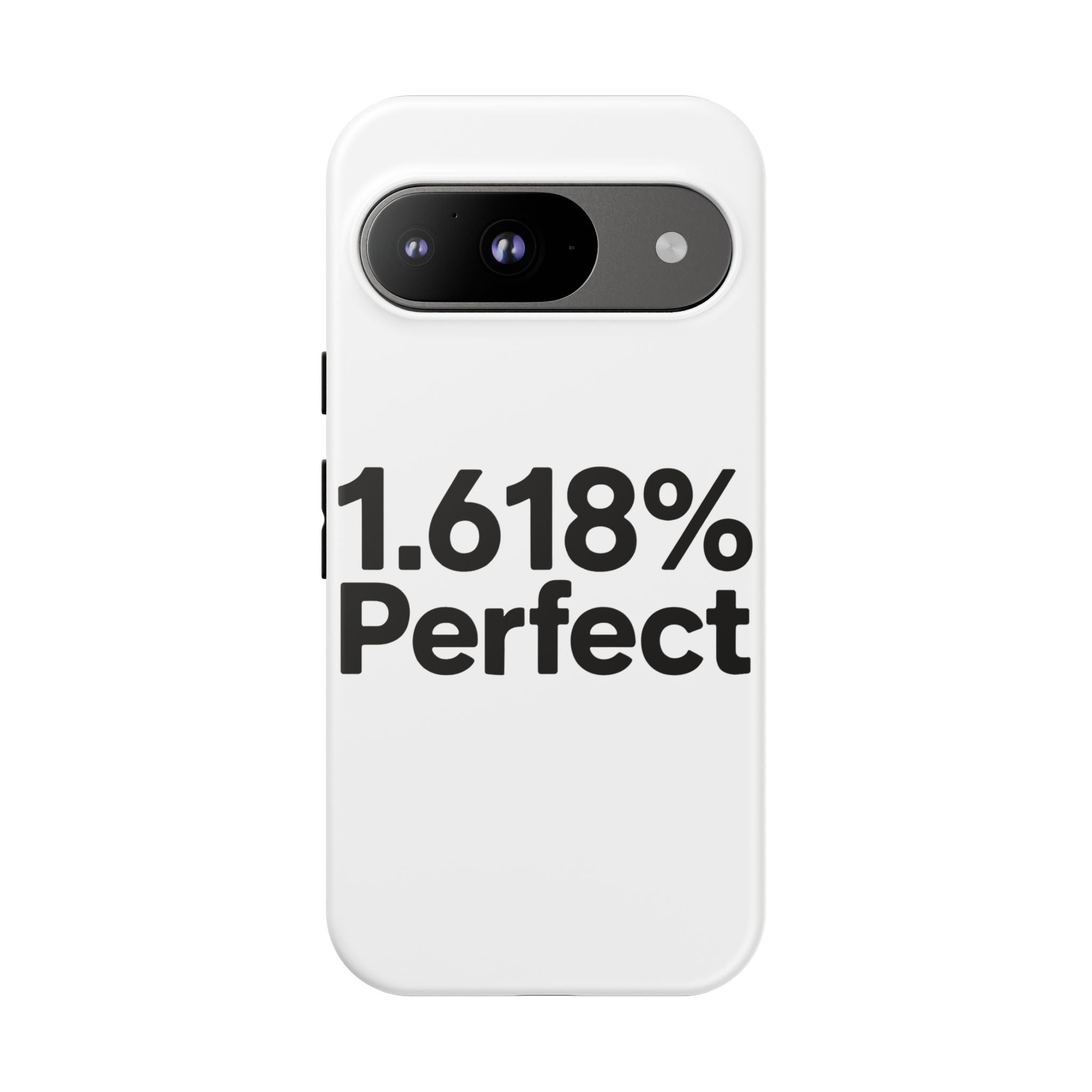 1.618% Perfect- Impact-Resistant Phone Case