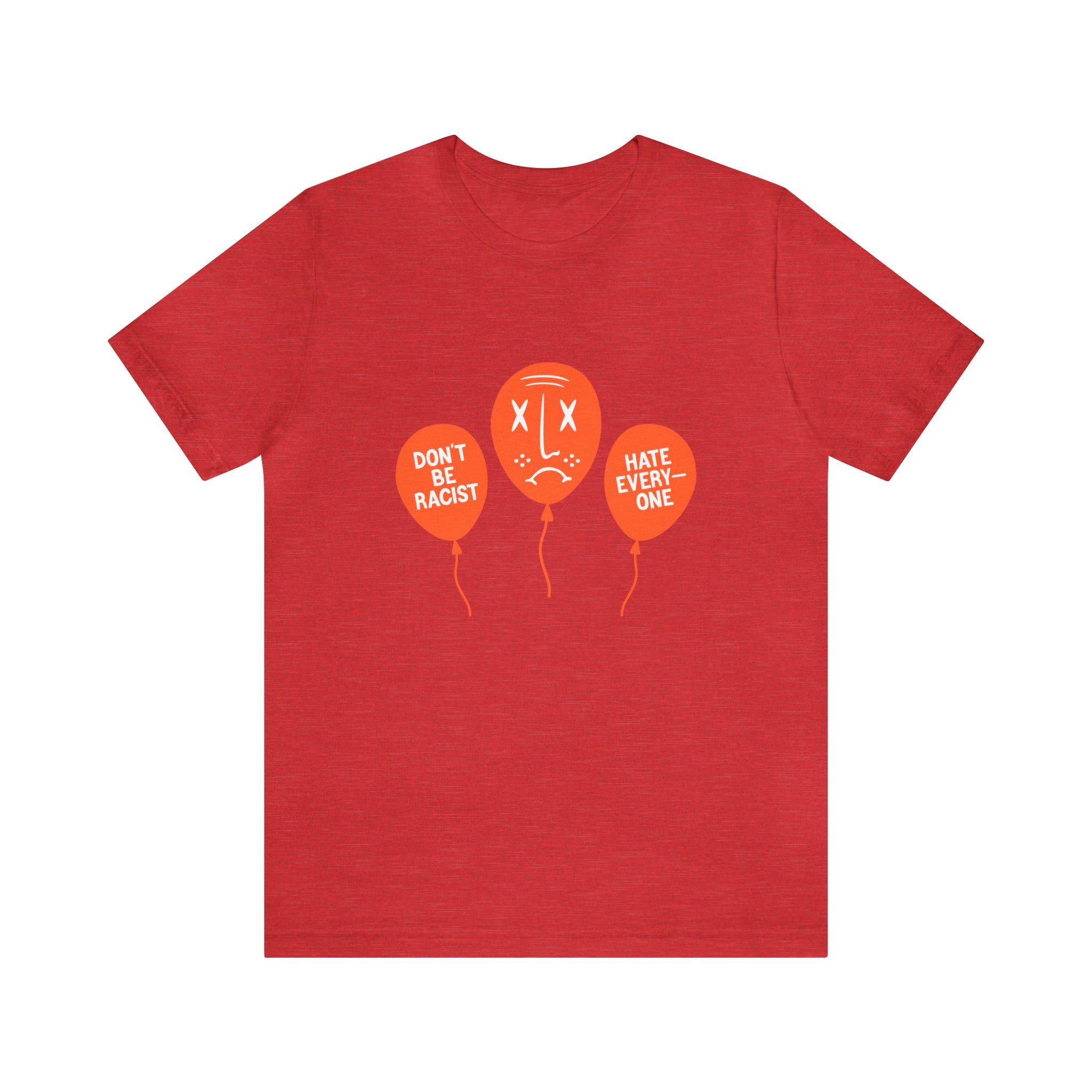 A bold red Don't Be T-Shirt with balloons on it.