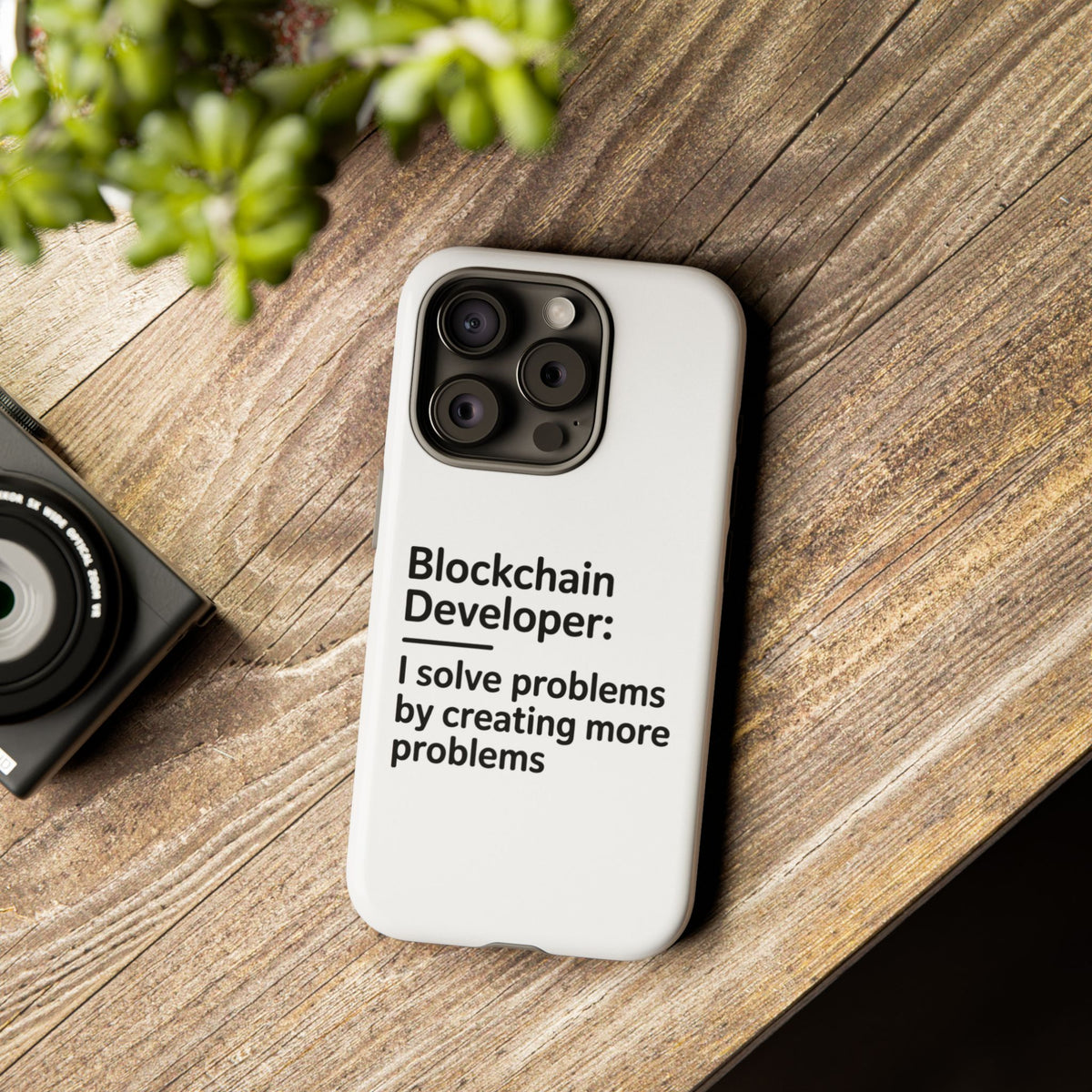 Blockchain Developer, I Solve Problems by Creating More Phone Case
