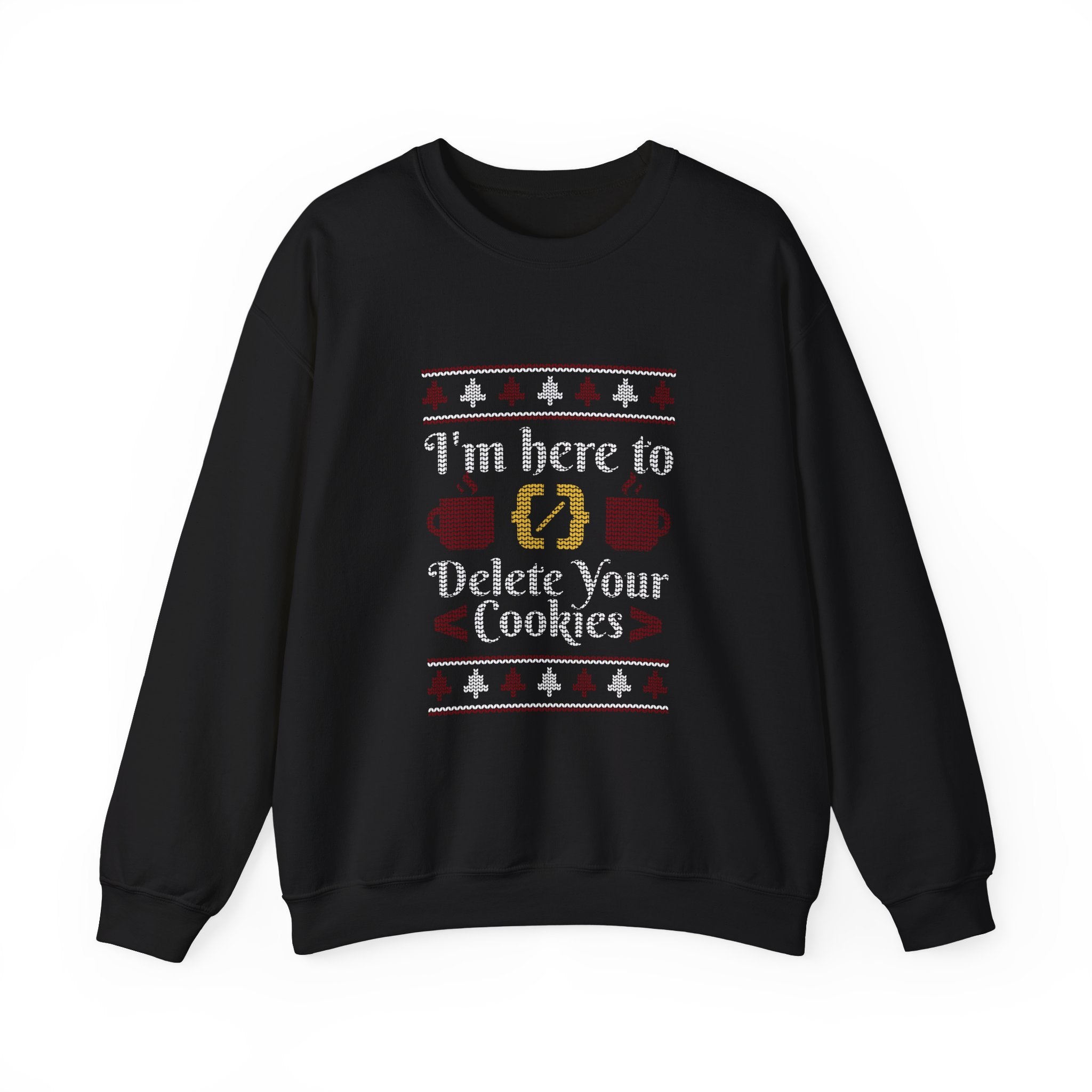 Delete Cookies Ugly Sweater -  Sweatshirt