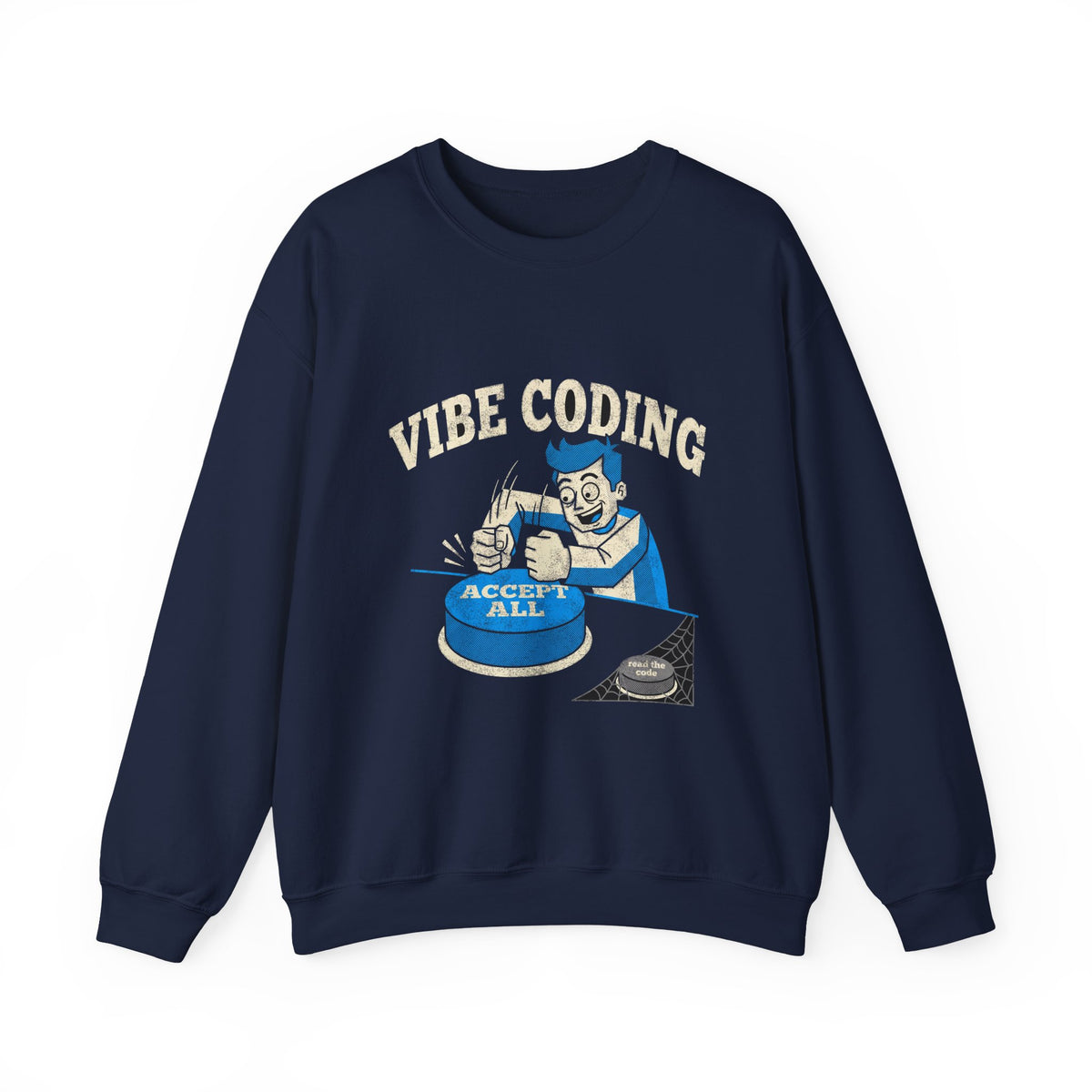 Vibe Coding Accept All Sweatshirt