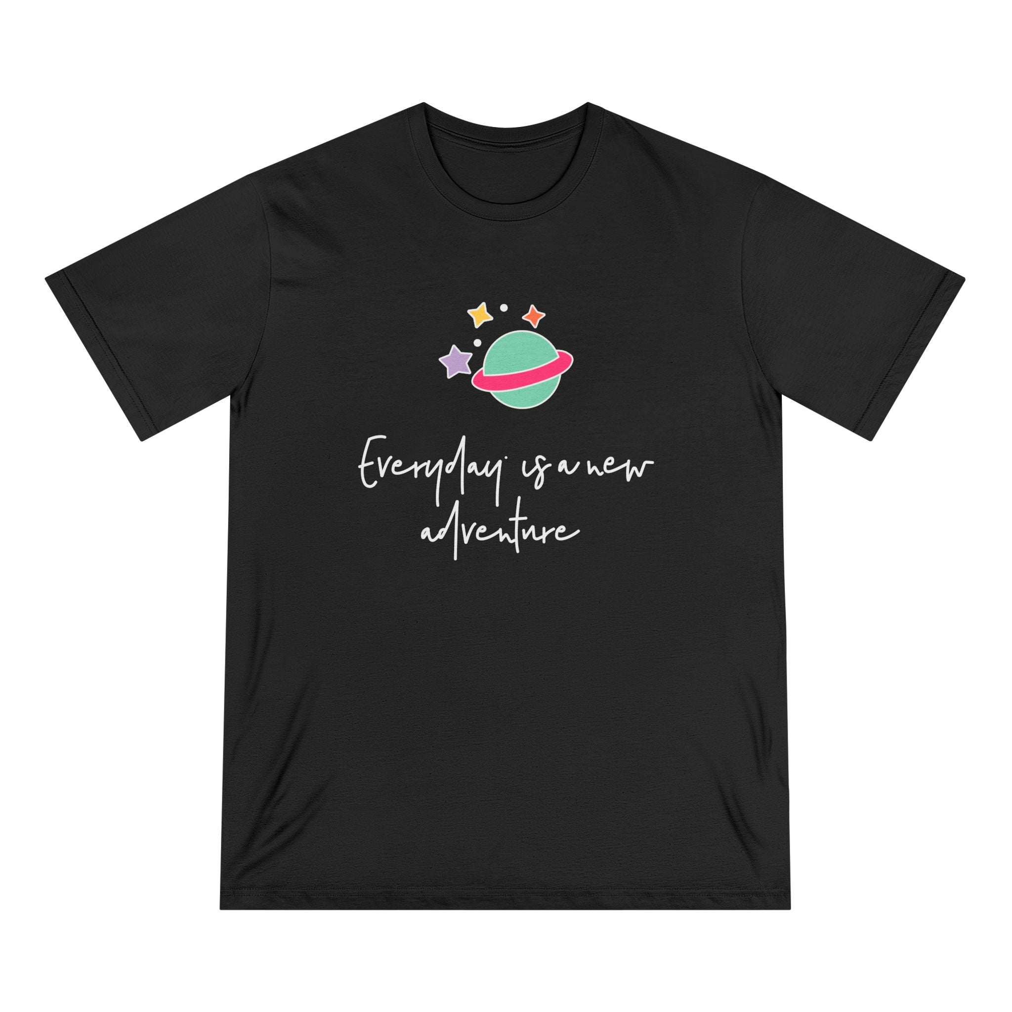 Everyday is a New Adventure - Organic T-shirt