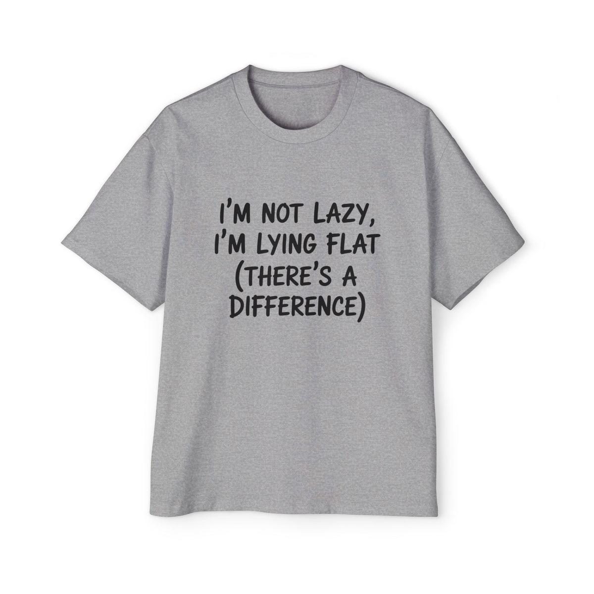 I'm Not Lazy, I'm Lying Flat Oversized Tee