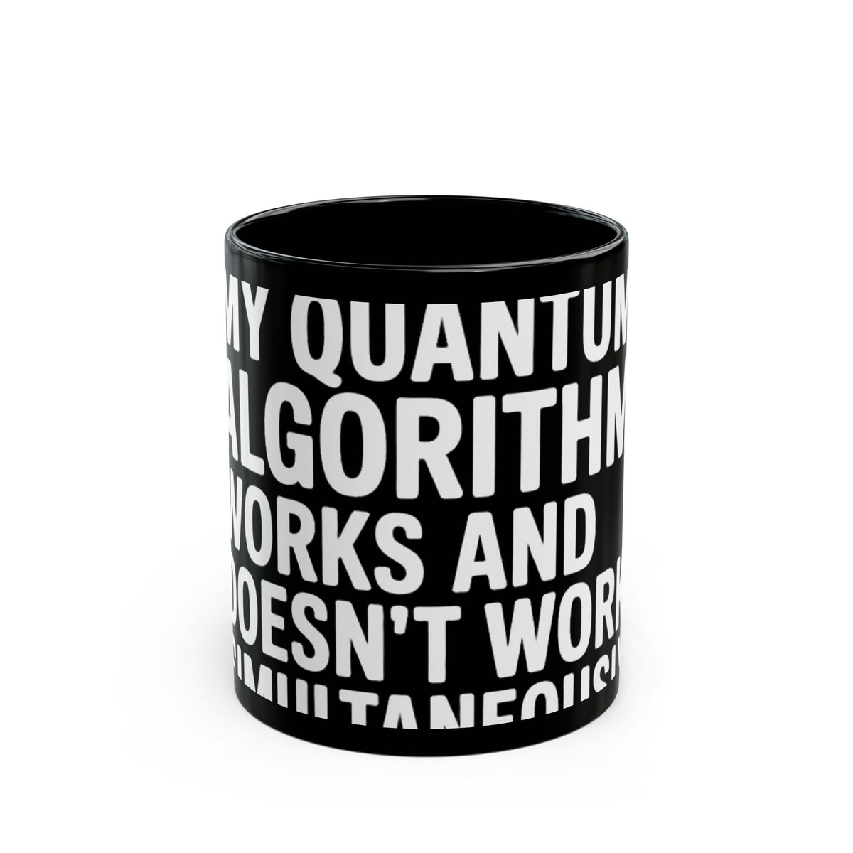 My Quantum Algorithm Works and Doesn't Work Simultaneously Mug
