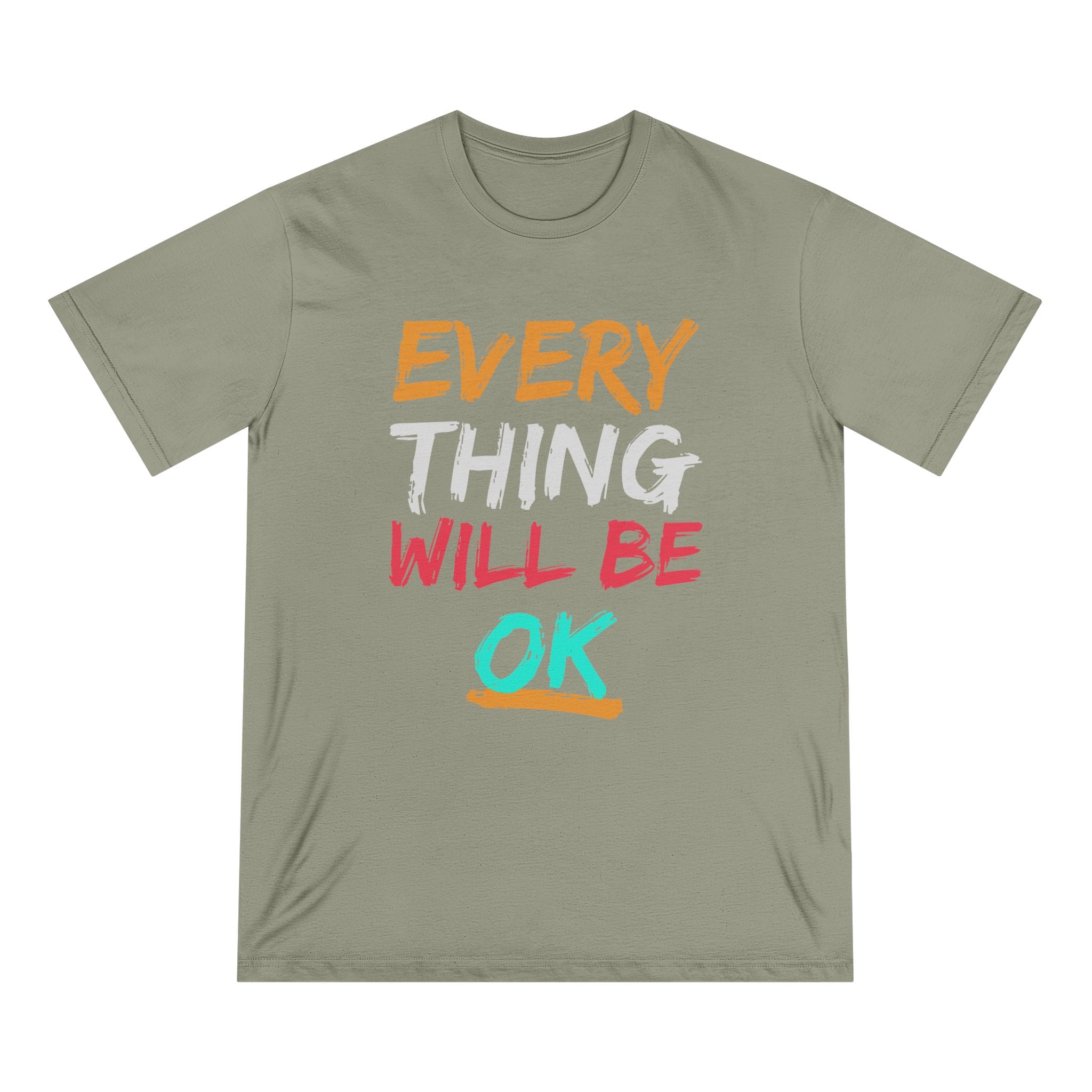 Everything will be ok - Organic T-shirt