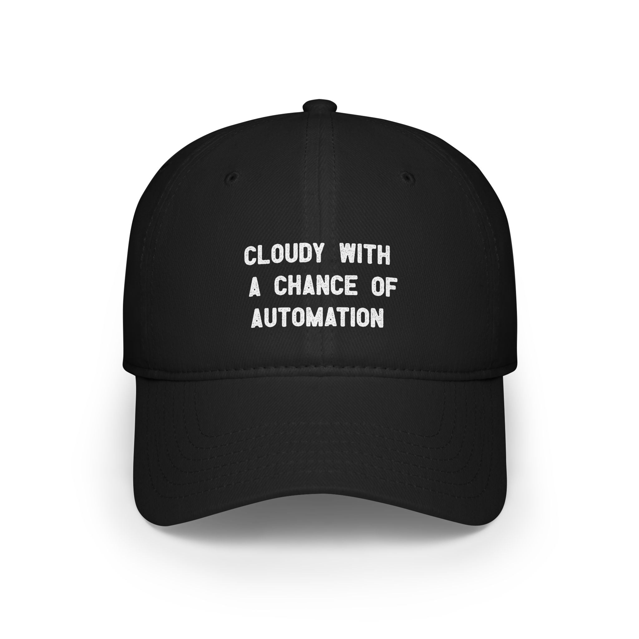 The "Cloudy With a Chance of Automation" hat is a sleek black accessory adorned with white text. Crafted for resilience, it features reinforced stitching to guarantee enduring use.