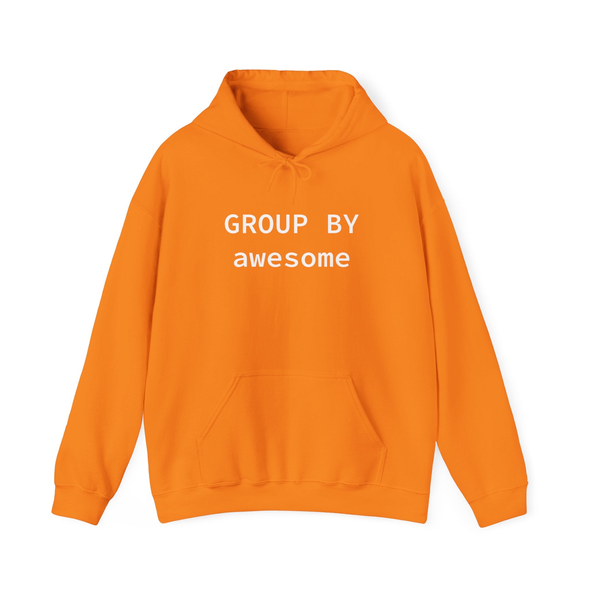 GROUP BY Awesome - Hooded Sweatshirt