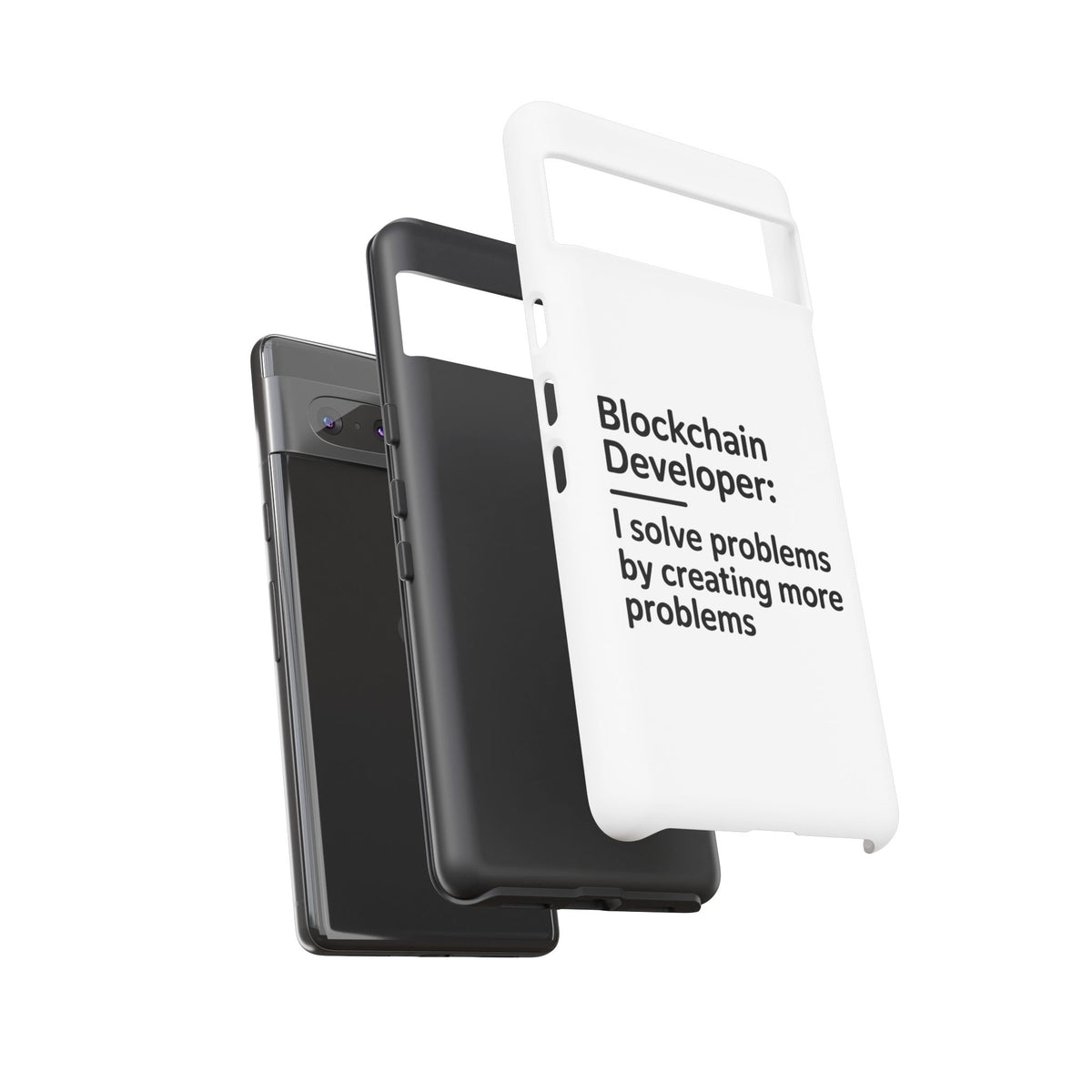 Blockchain Developer, I Solve Problems by Creating More Phone Case