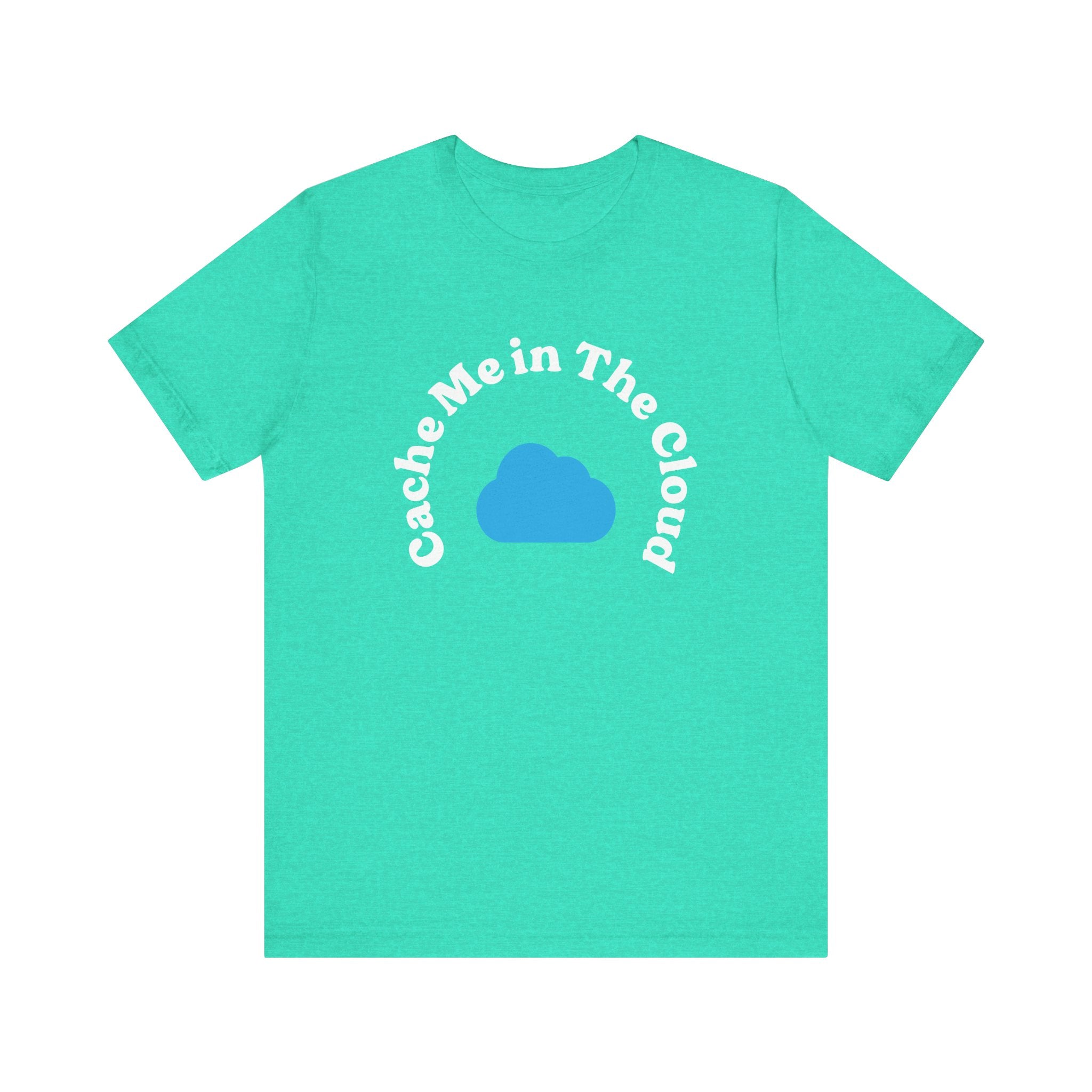 A green "Cache Me in The Cloud" Airlume cotton t-shirt featuring a vibrant blue cloud graphic in the center.