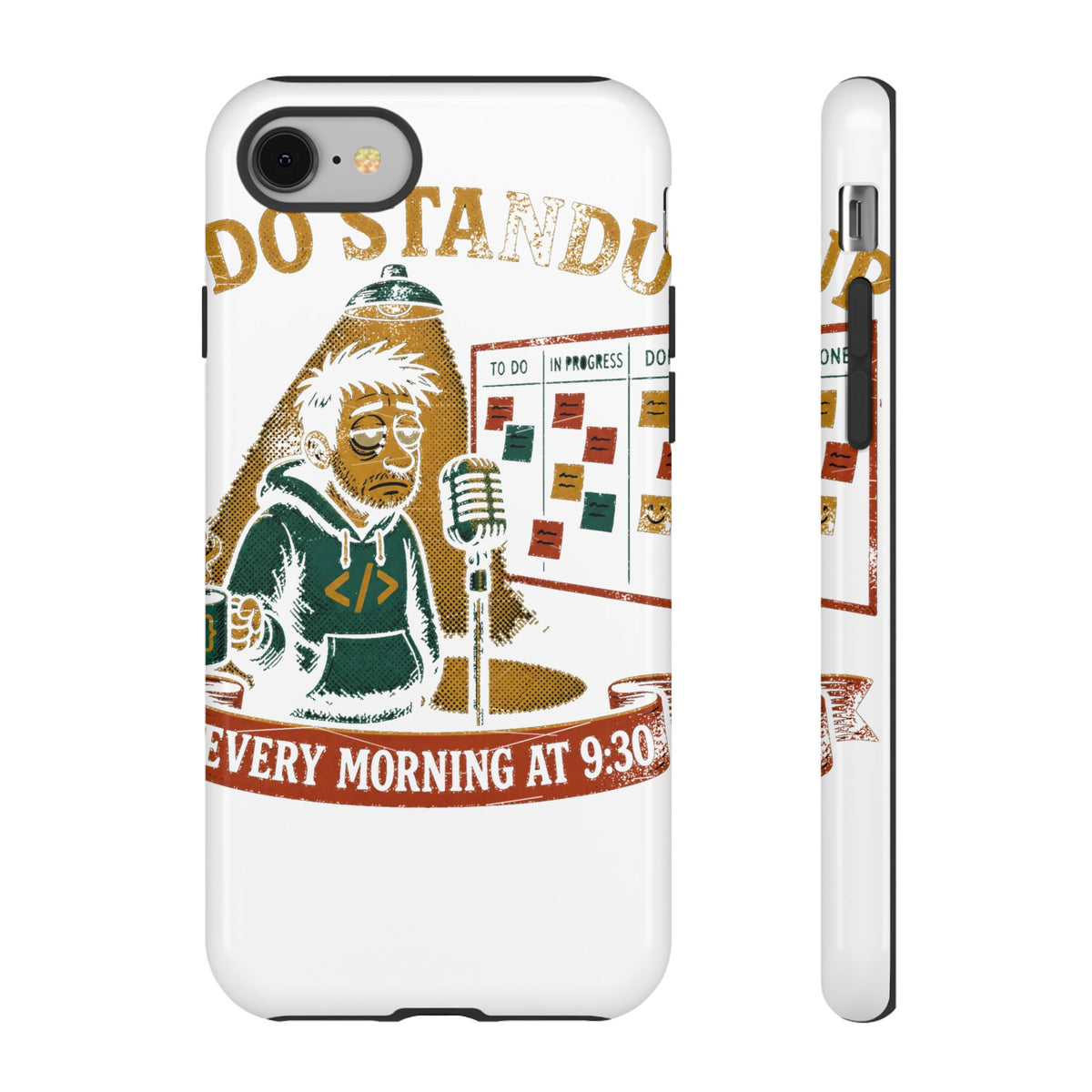 I Do Standup Every Morning at 9:30 Phone Case