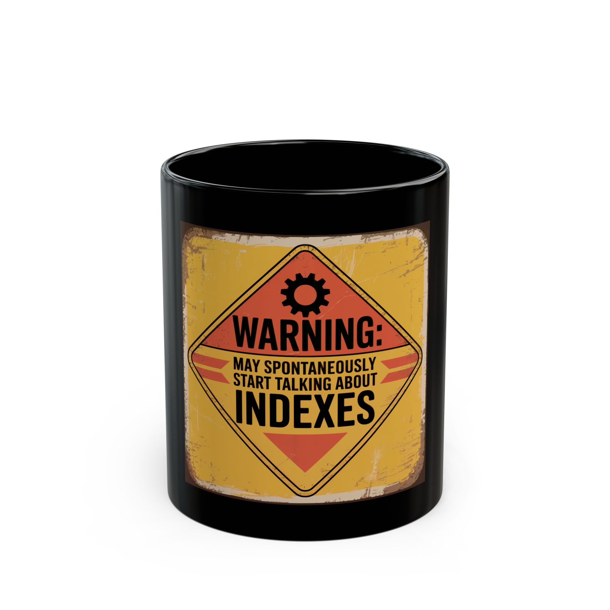 WARNING May Spontaneously Start Talking About Indexes - Black Mug
