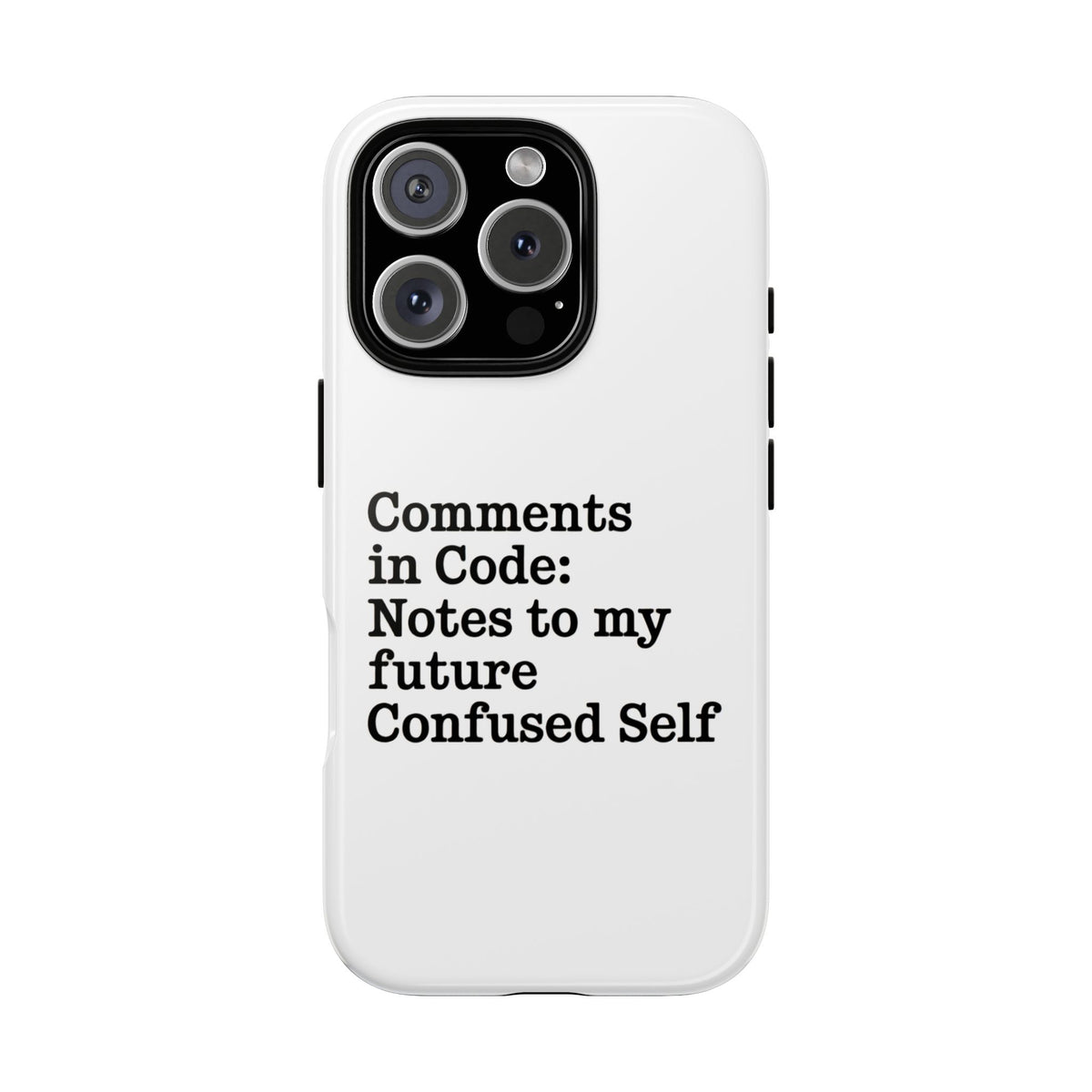 Comments in Code, Notes to My Future Confused Self Phone Case