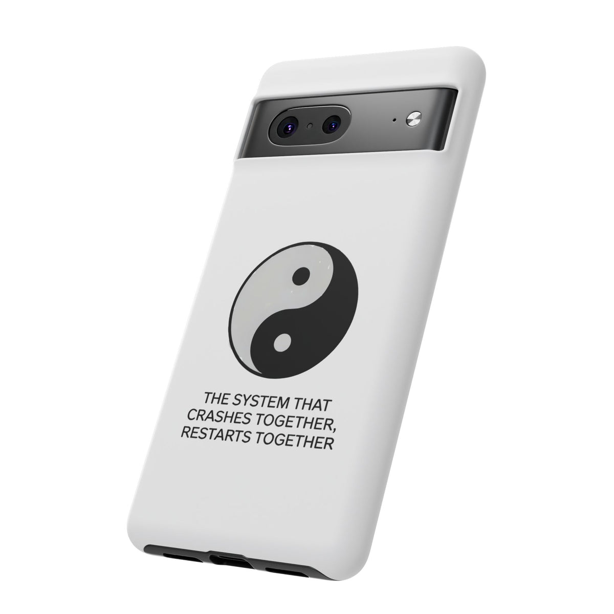 The System That Crashes Together, Restarts Together Phone Case