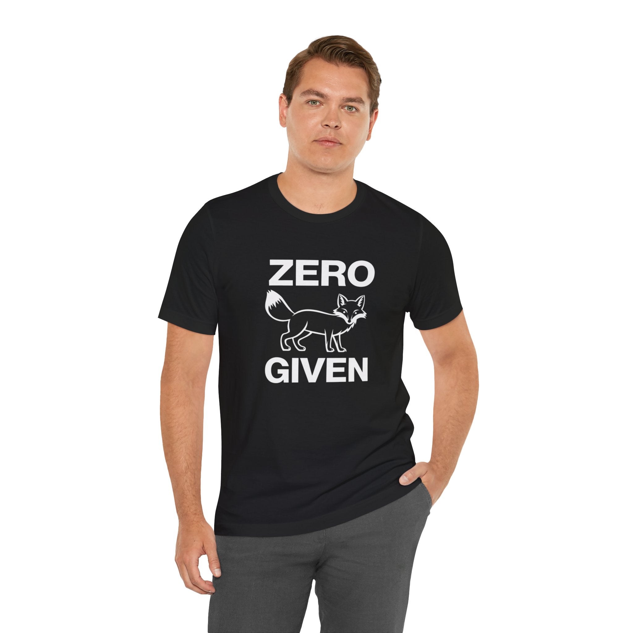 Zero Fox Given - T-Shirt