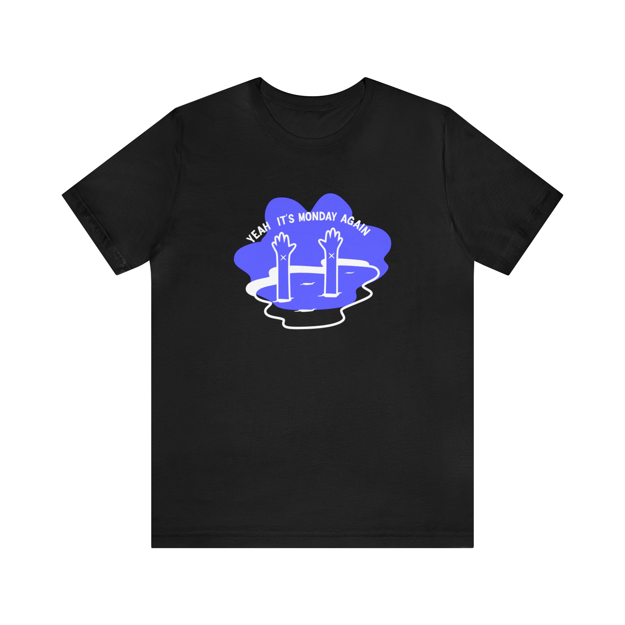 A cotton tee with a blue logo on it that is perfect for your favorite day or Yeah Its Monday Again T-Shirt.