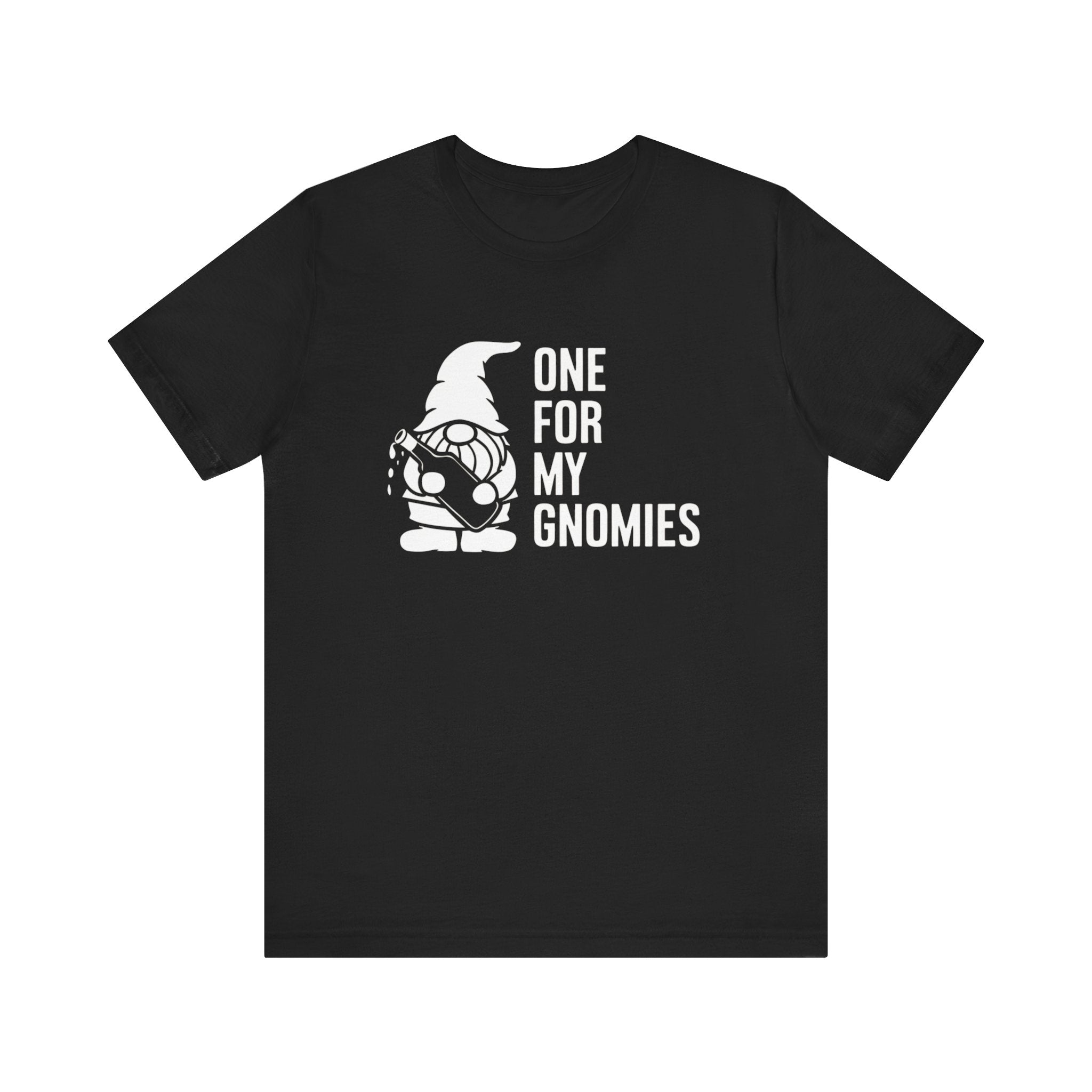 This stylish and comfortable black T-shirt features a graphic of a gnome holding a drink beside the text "ONE FOR MY GNOMIES." Made from Airlume combed and ring-spun cotton, the One For My Gnomies - T-Shirt offers both softness and durability.