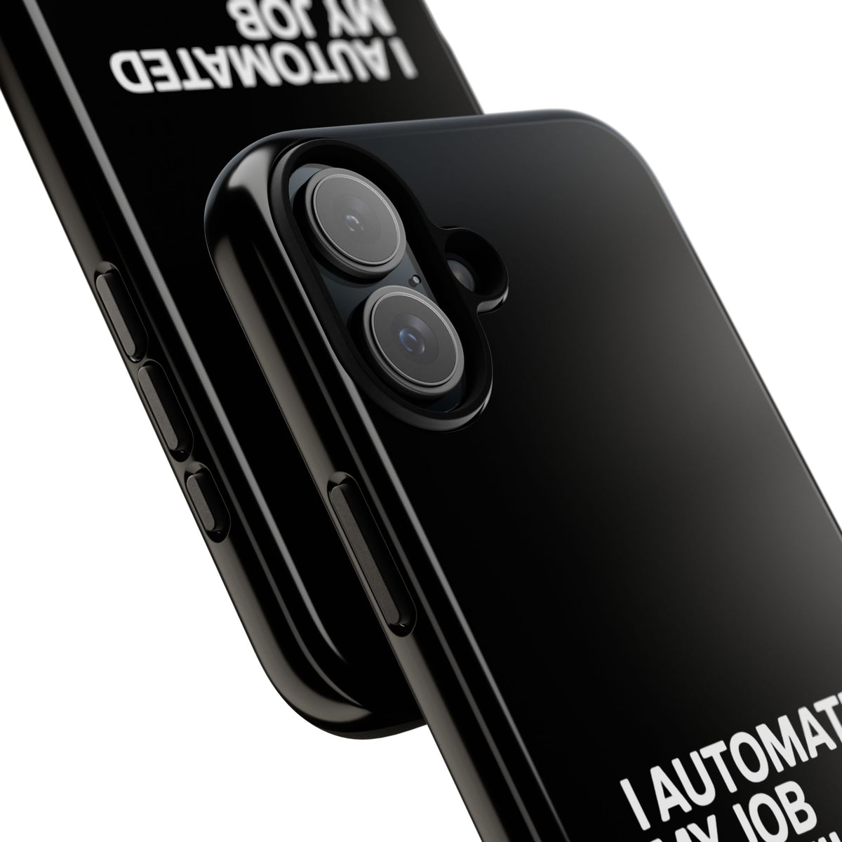 I Automated My Job But Still Show Up for the Meetings Phone Case