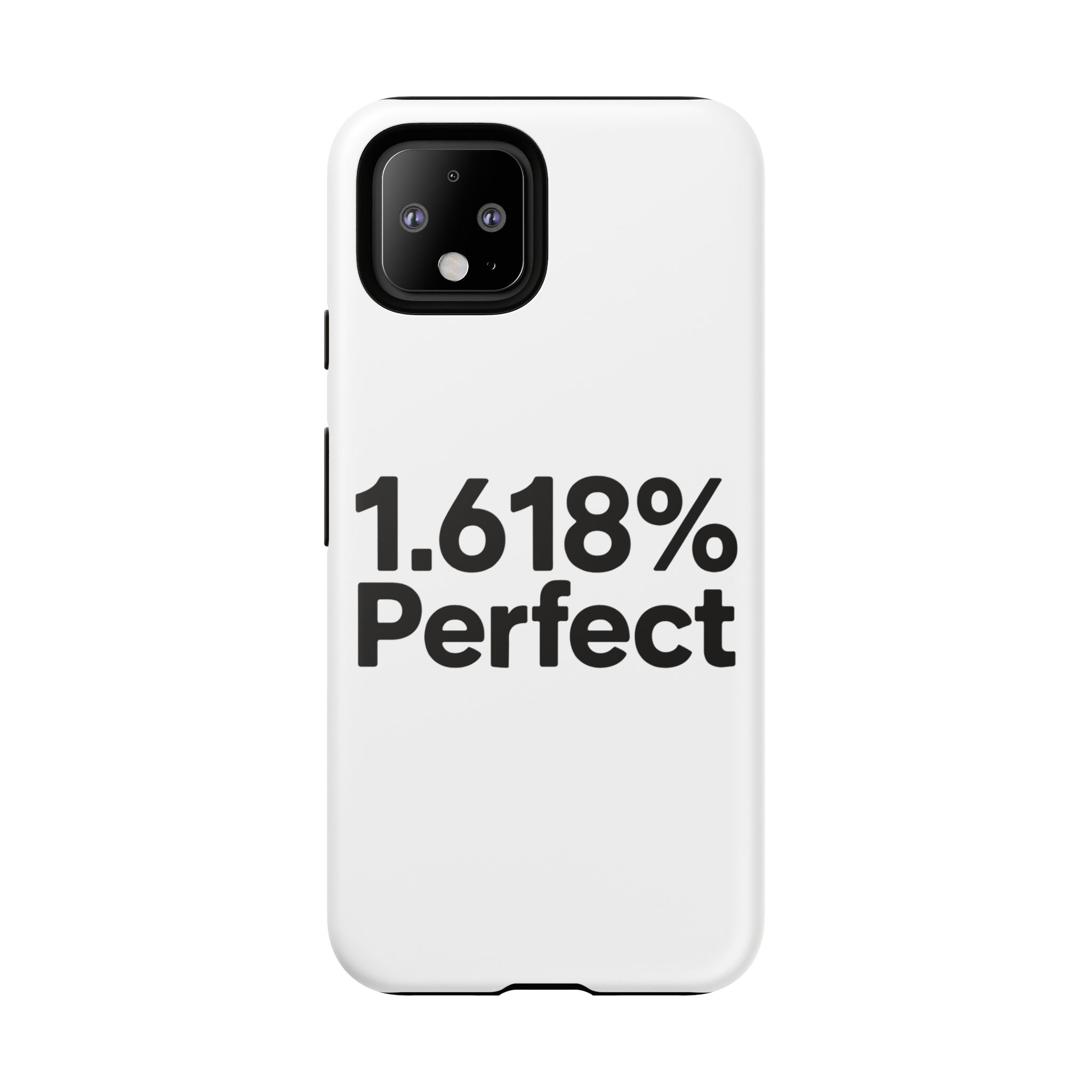 1.618% Perfect- Impact-Resistant Phone Case