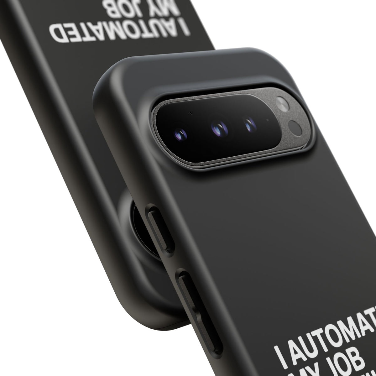 I Automated My Job But Still Show Up for the Meetings Phone Case