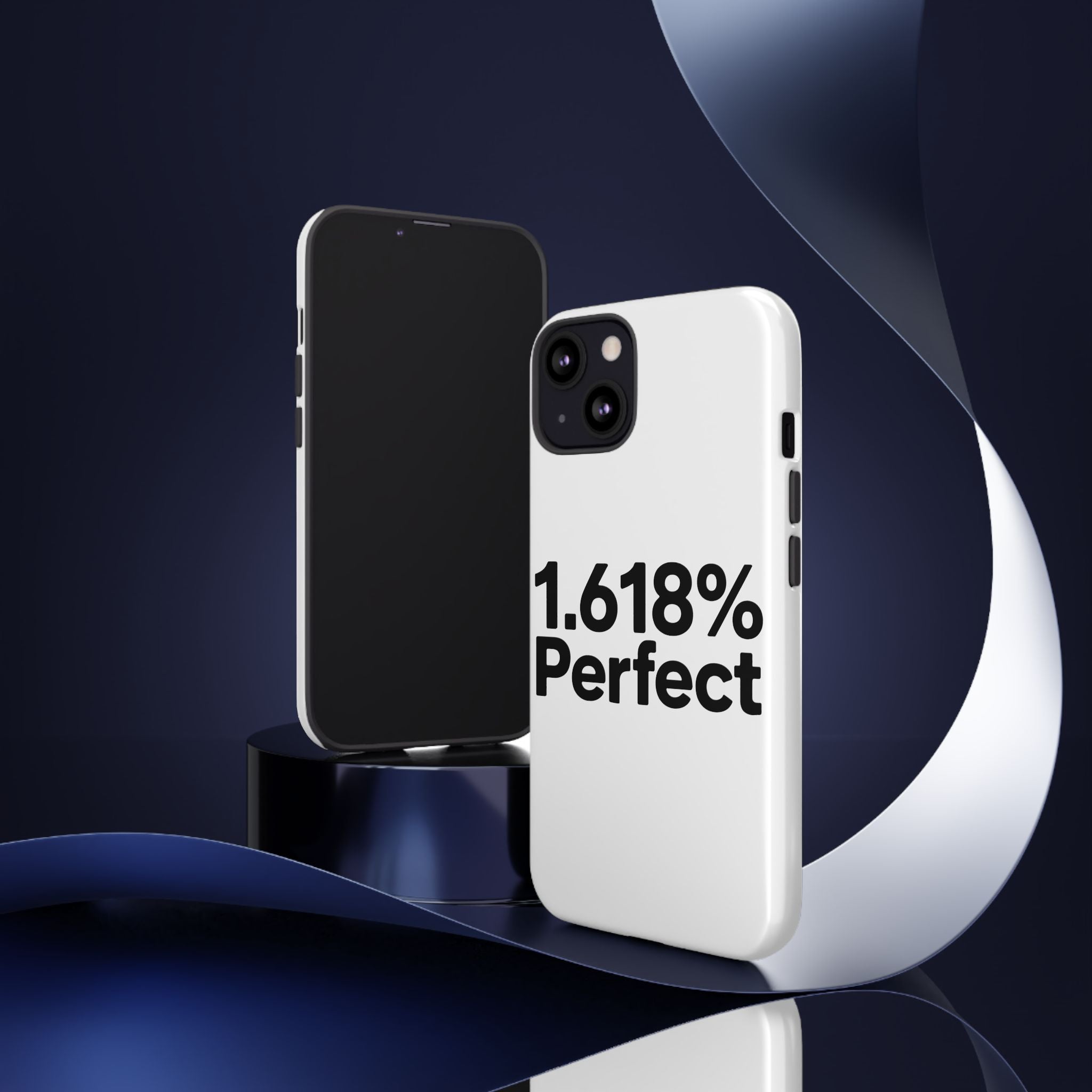 1.618% Perfect- Impact-Resistant Phone Case