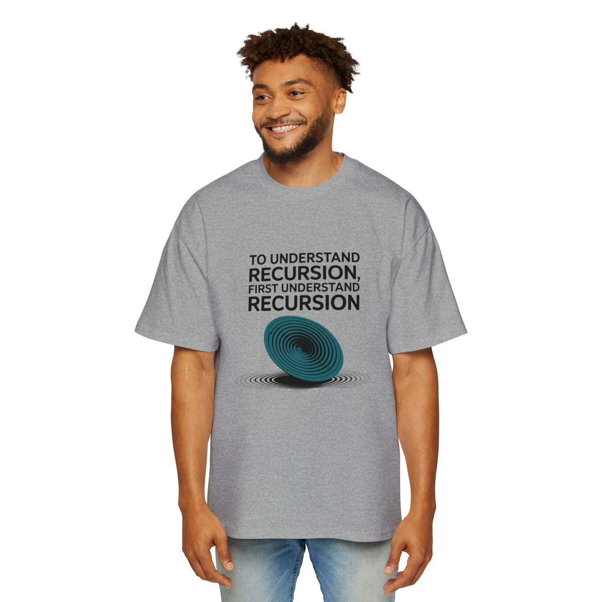 To Understand Recursion, First Understand Recursion Oversized Tee