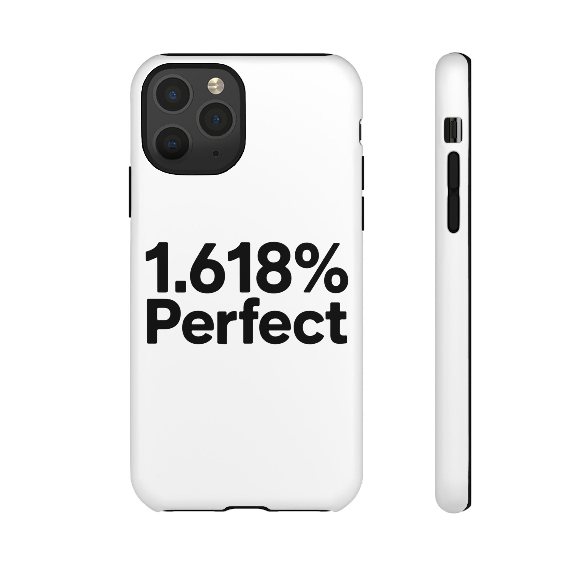 1.618% Perfect- Impact-Resistant Phone Case
