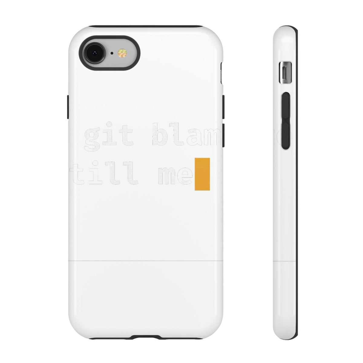 git blame, Still Me Phone Case