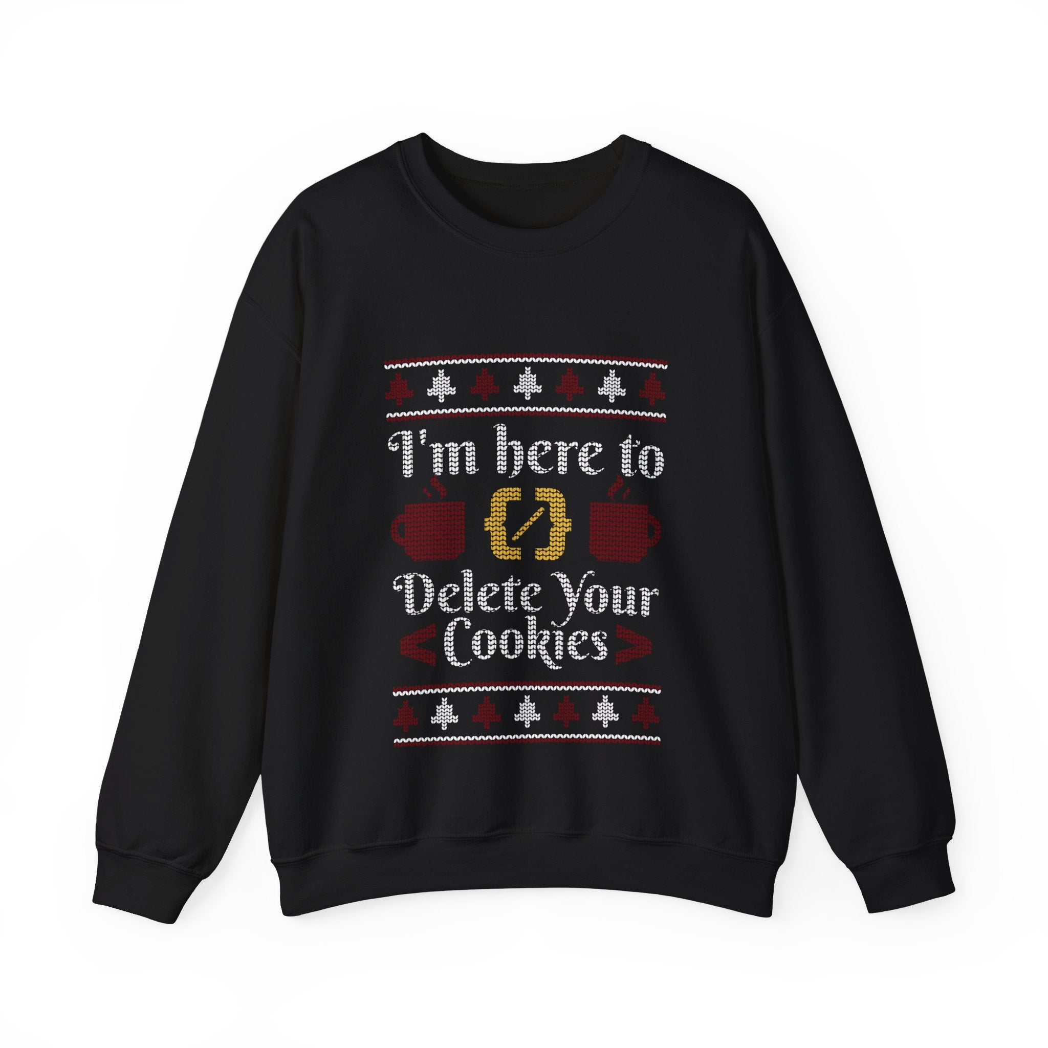 Delete Cookies Ugly Sweater -  Sweatshirt