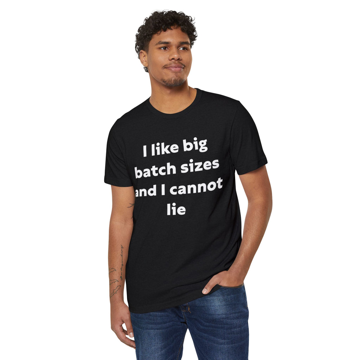 I Like Big Batch Sizes and I Cannot Lie Recycled Organic Tee