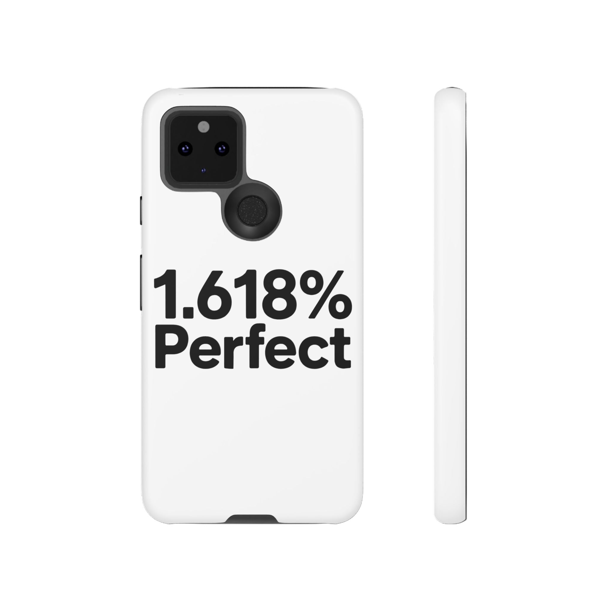 1.618% Perfect- Impact-Resistant Phone Case