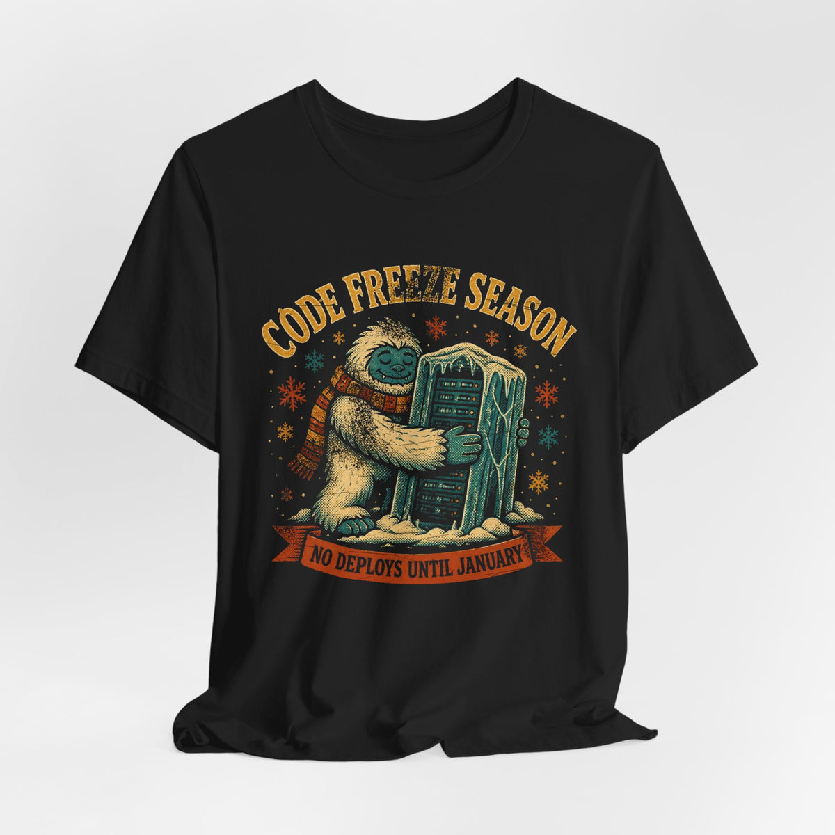 Code Freeze Season, No Deploys Until January T-Shirt