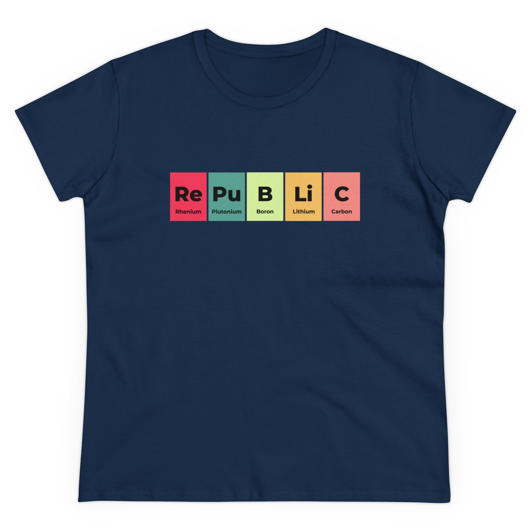 This fashionable navy blue Republic - Women's Tee features the word "RePuBLiC" in periodic table blocks, with elements rhenium, plutonium, boron, lithium, and carbon highlighted. Made from ethically grown US cotton for a stylish and sustainable choice.