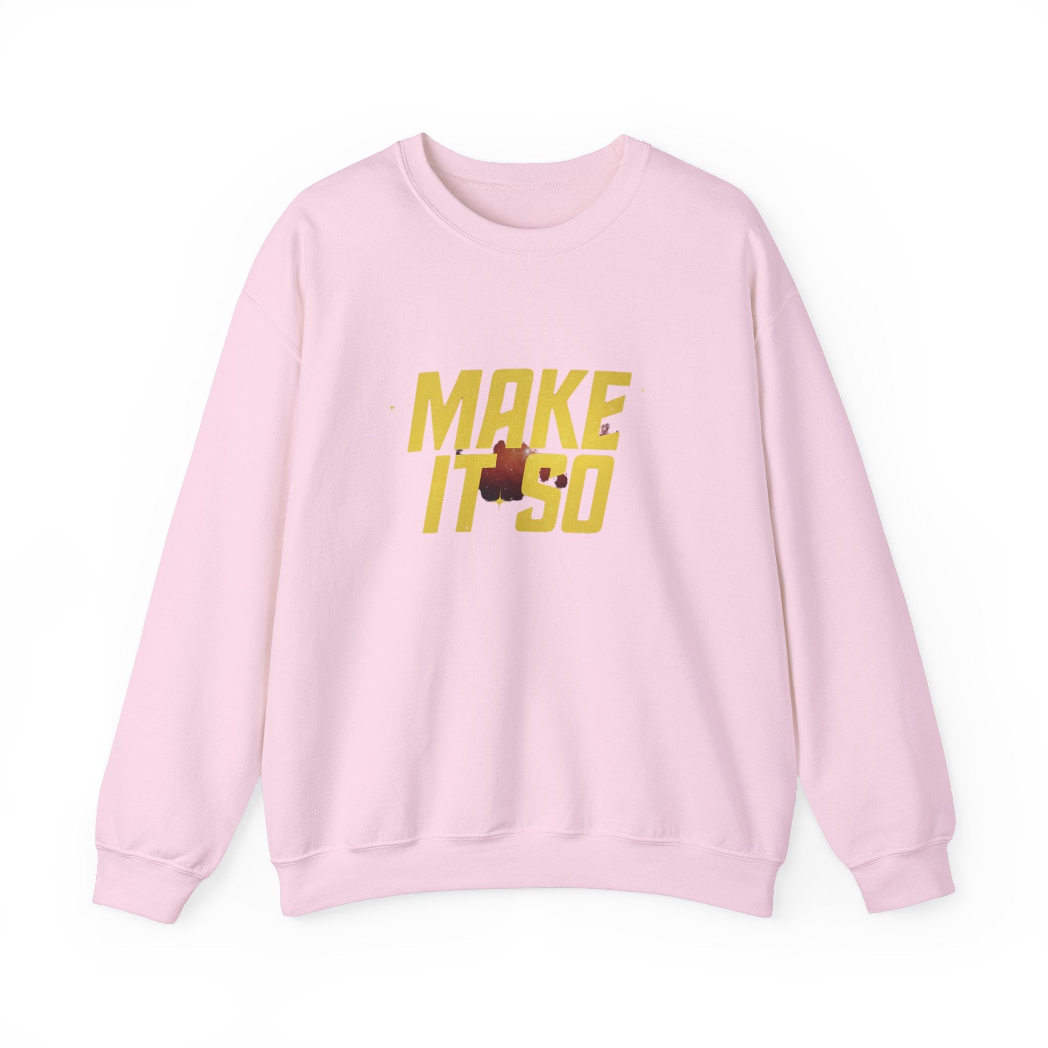 Make It So -  Sweatshirt