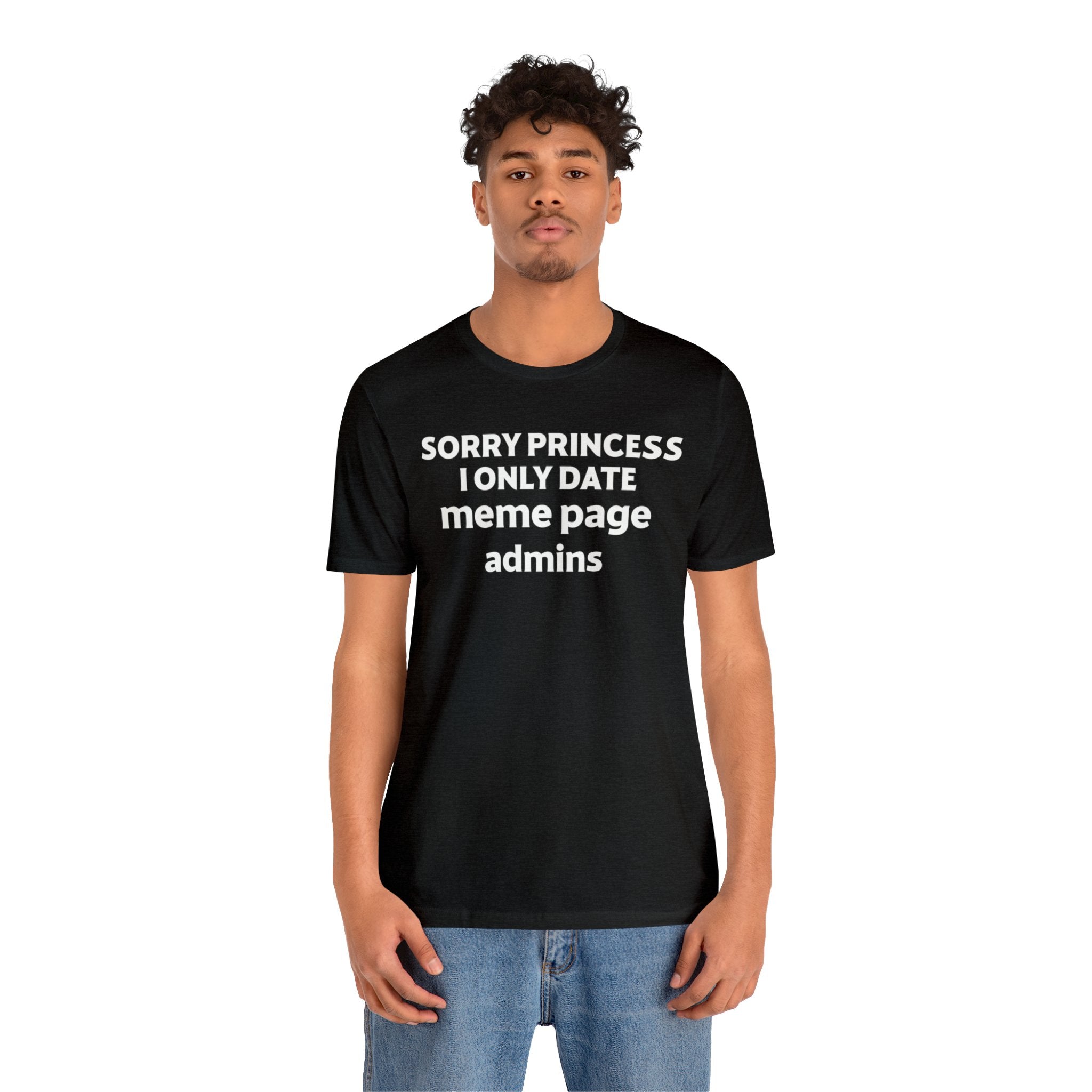 Order your Sorry Princess T-Shirt today.