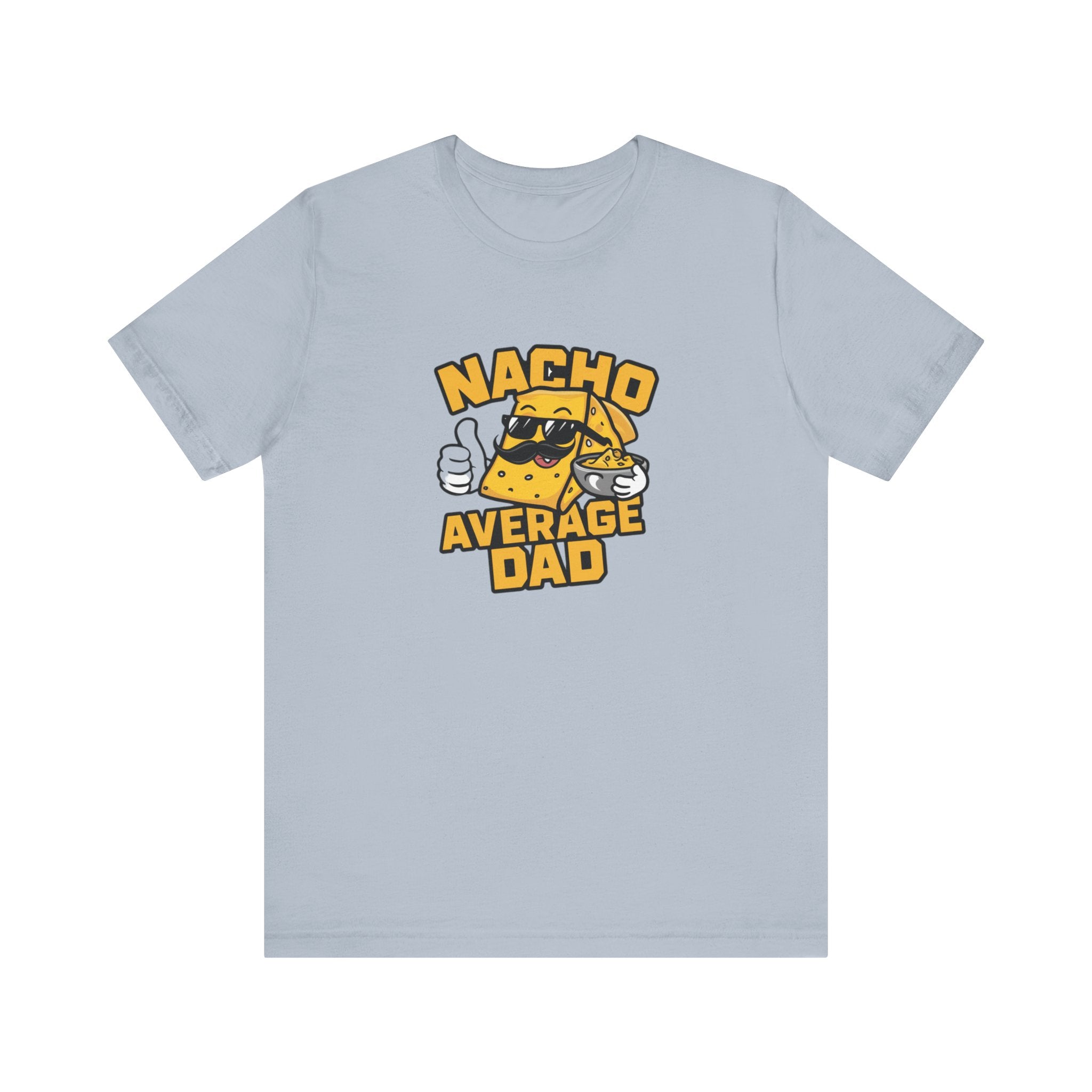 Nacho Average Dad - T-Shirt