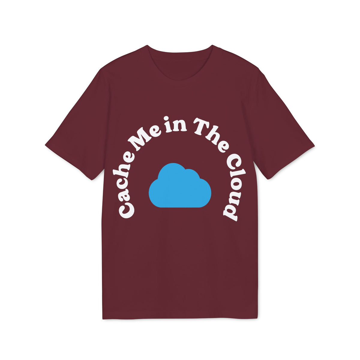 Cache Me in the Cloud Organic Tee