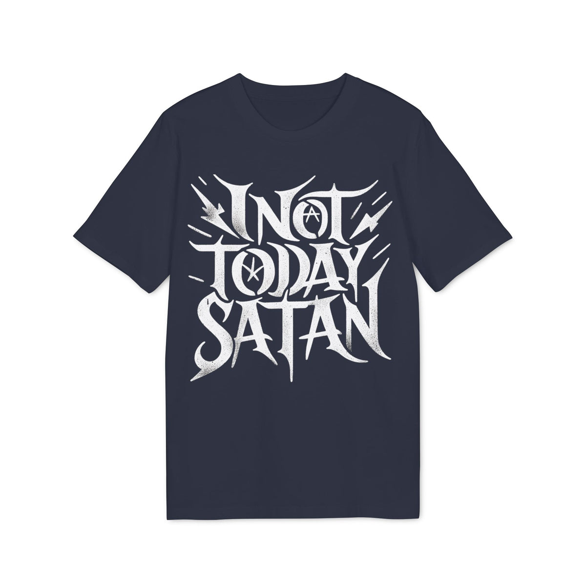 Not Today Satan Organic Tee