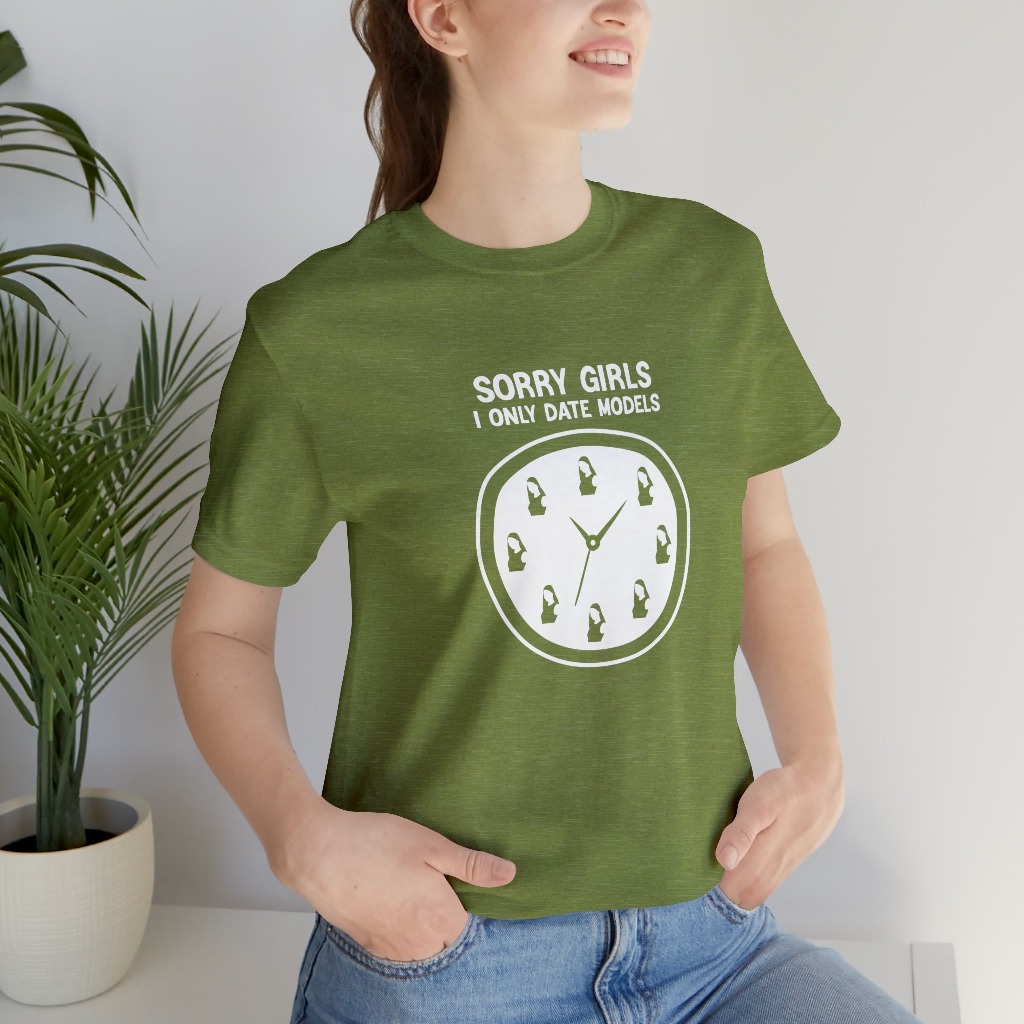 Sorry Girls I Only Date Models T-Shirt