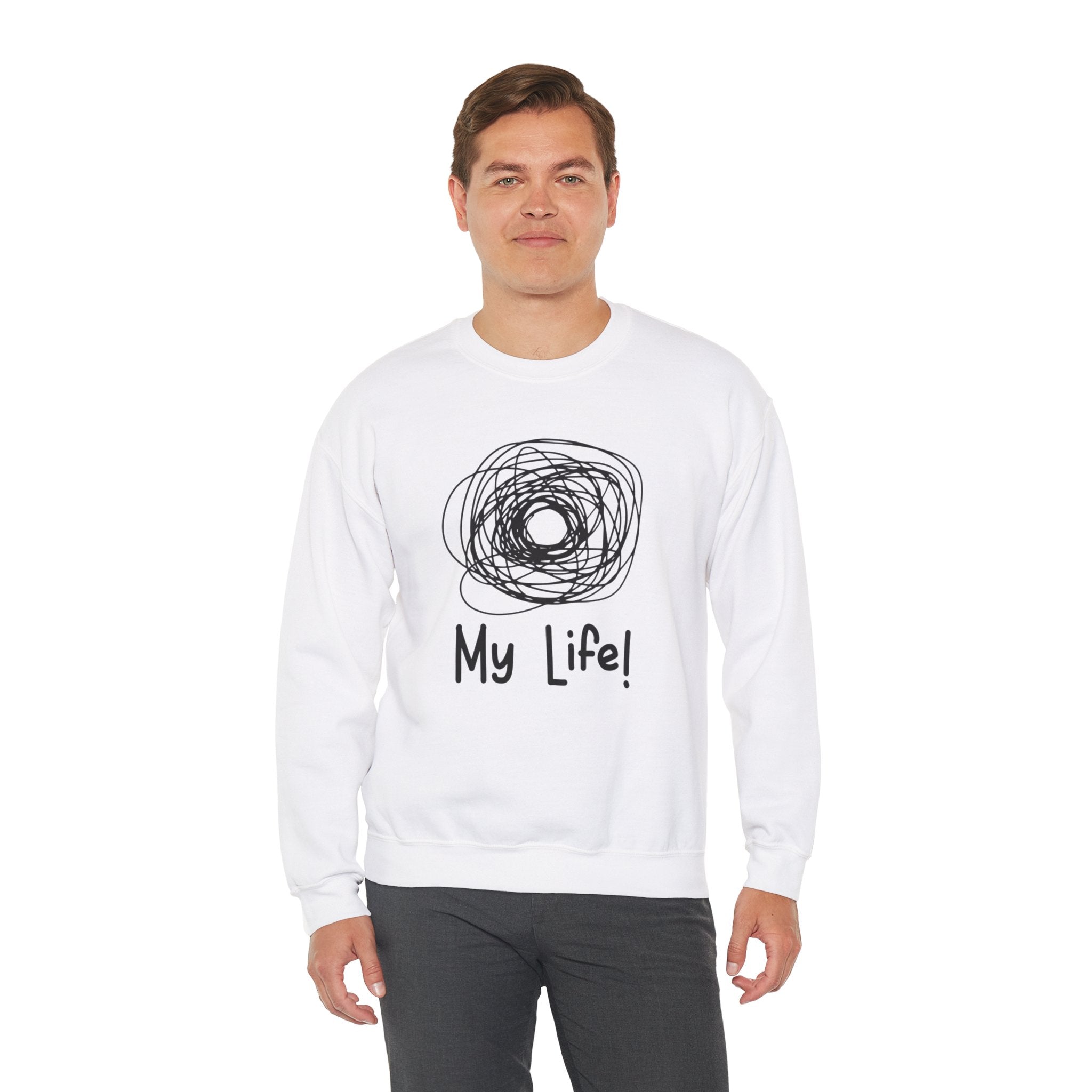 My Life -  Sweatshirt