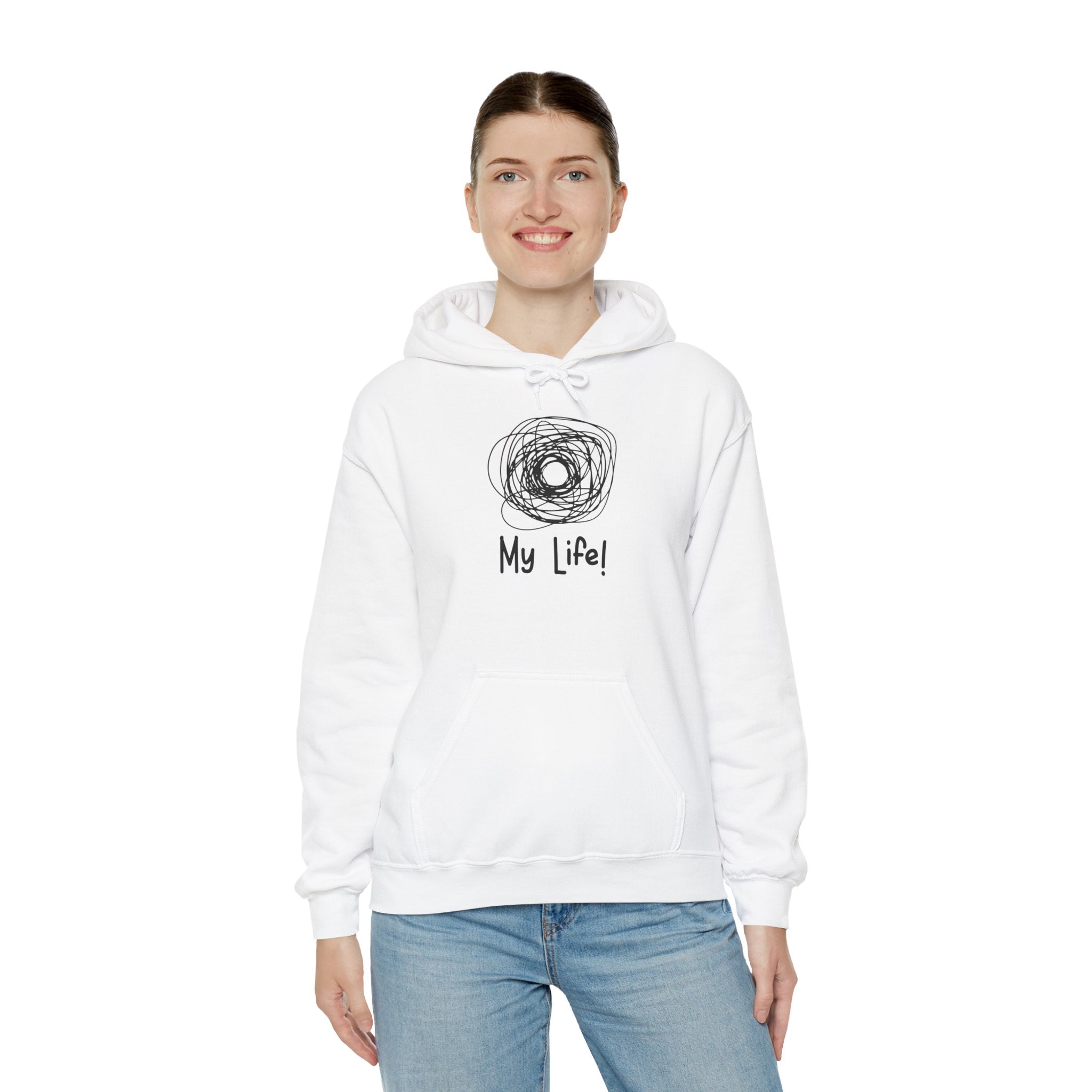 My Life - Hooded Sweatshirt